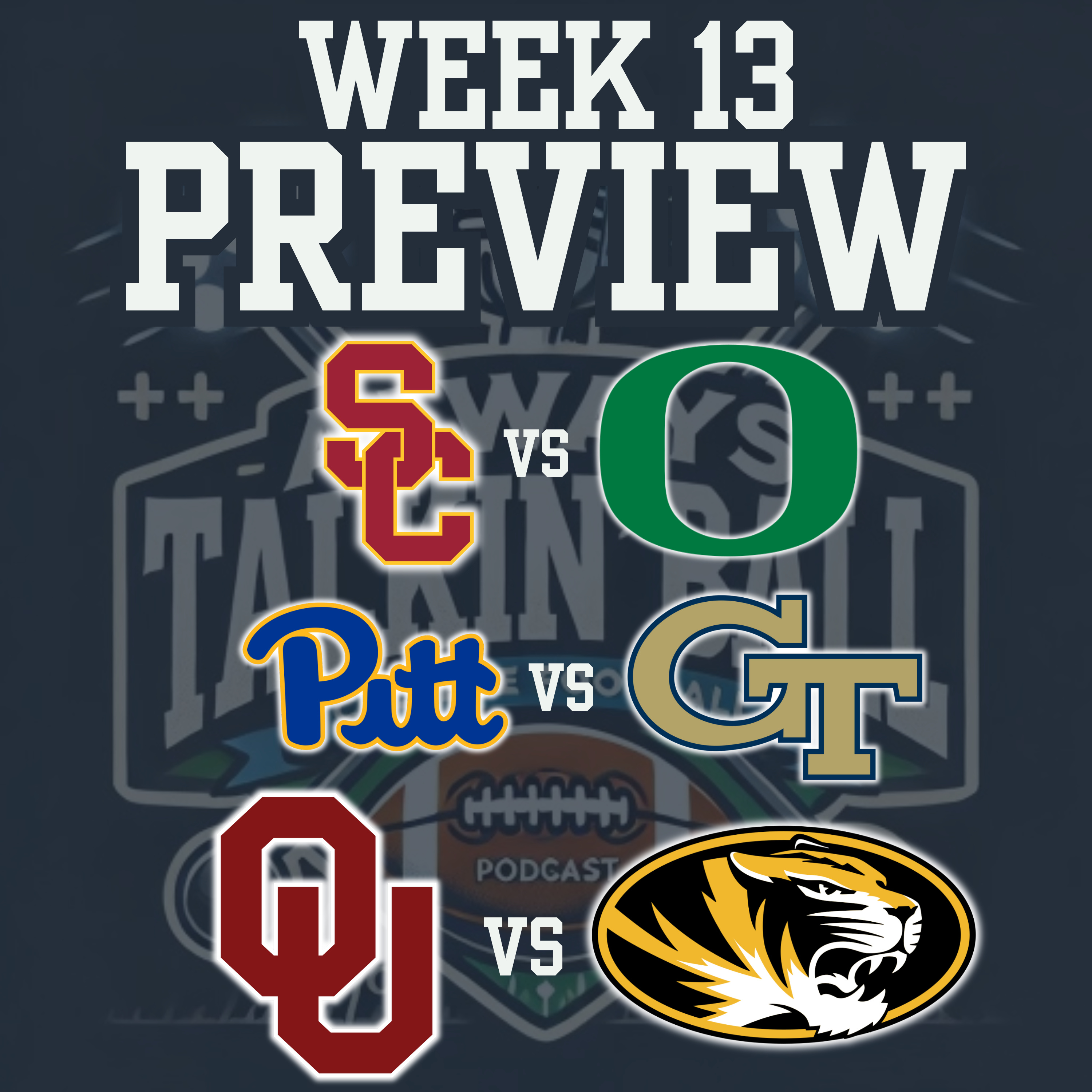WEEK 13 PREVIEW: USC-Oregon in CFP Elimination Game | CFP Rankings | Bubble Watch | Best Bets episode artwork