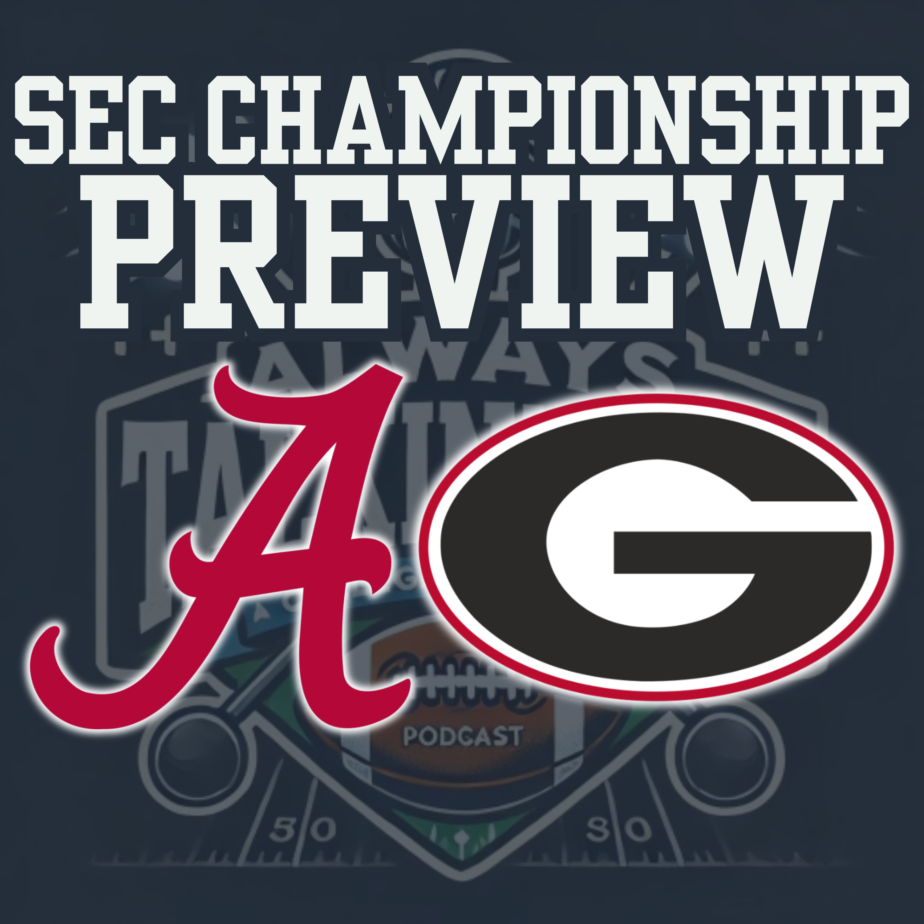 SEC CHAMPIONSHIP GAME PICKS: Alabama Crimson Tide vs Georgia Bulldogs Preview episode artwork