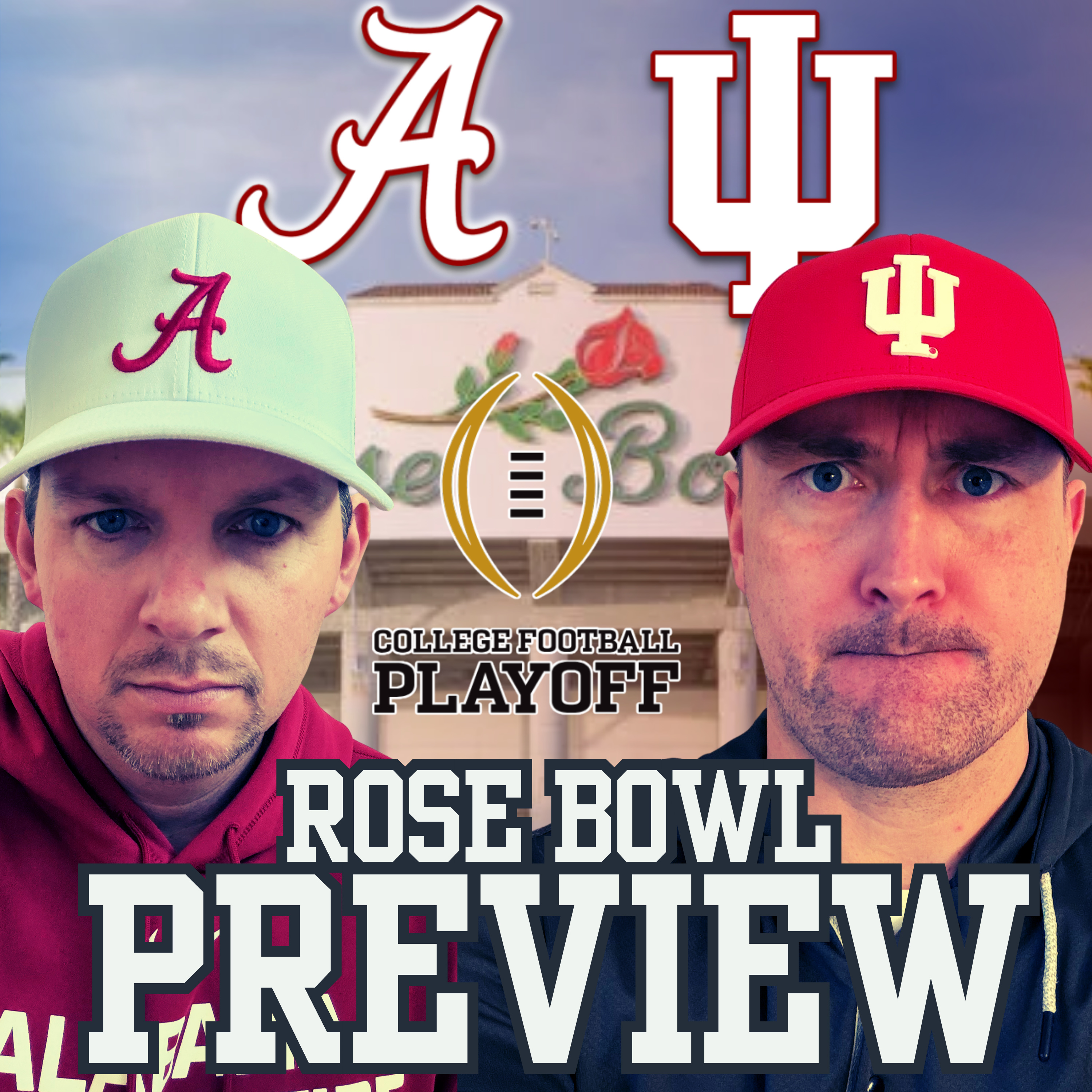 CFP Quarterfinals PREVIEW | ROSE BOWL | INDIANA vs ALABAMA episode artwork