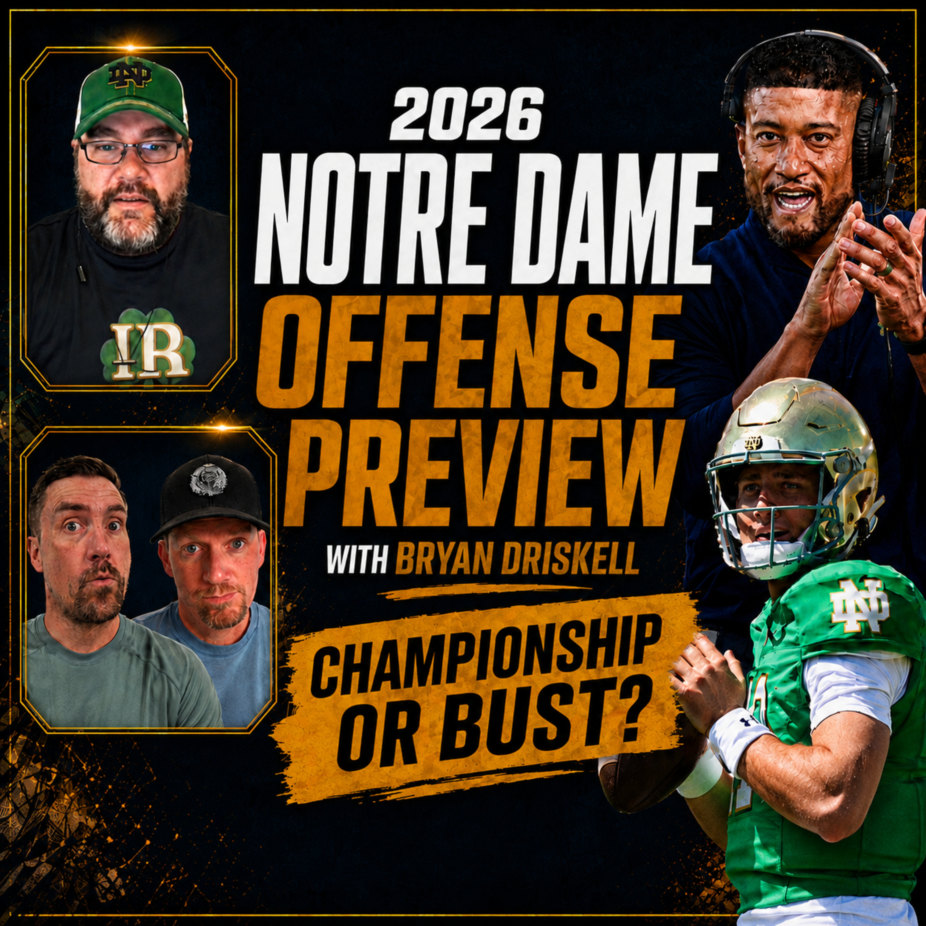2026 Notre Dame Offense Preview with Bryan Driskell: The CJ Carr Breakout Is Coming episode artwork