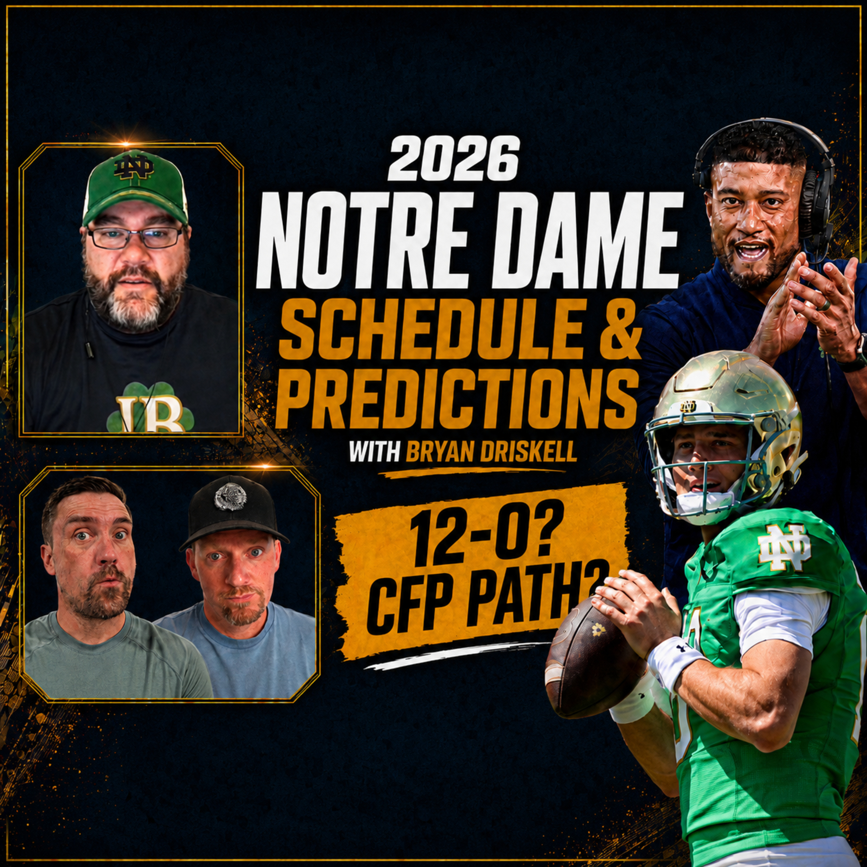 2026 Notre Dame Schedule Preview with Bryan Driskell: Miami, BYU, SMU & the CFP Path episode artwork