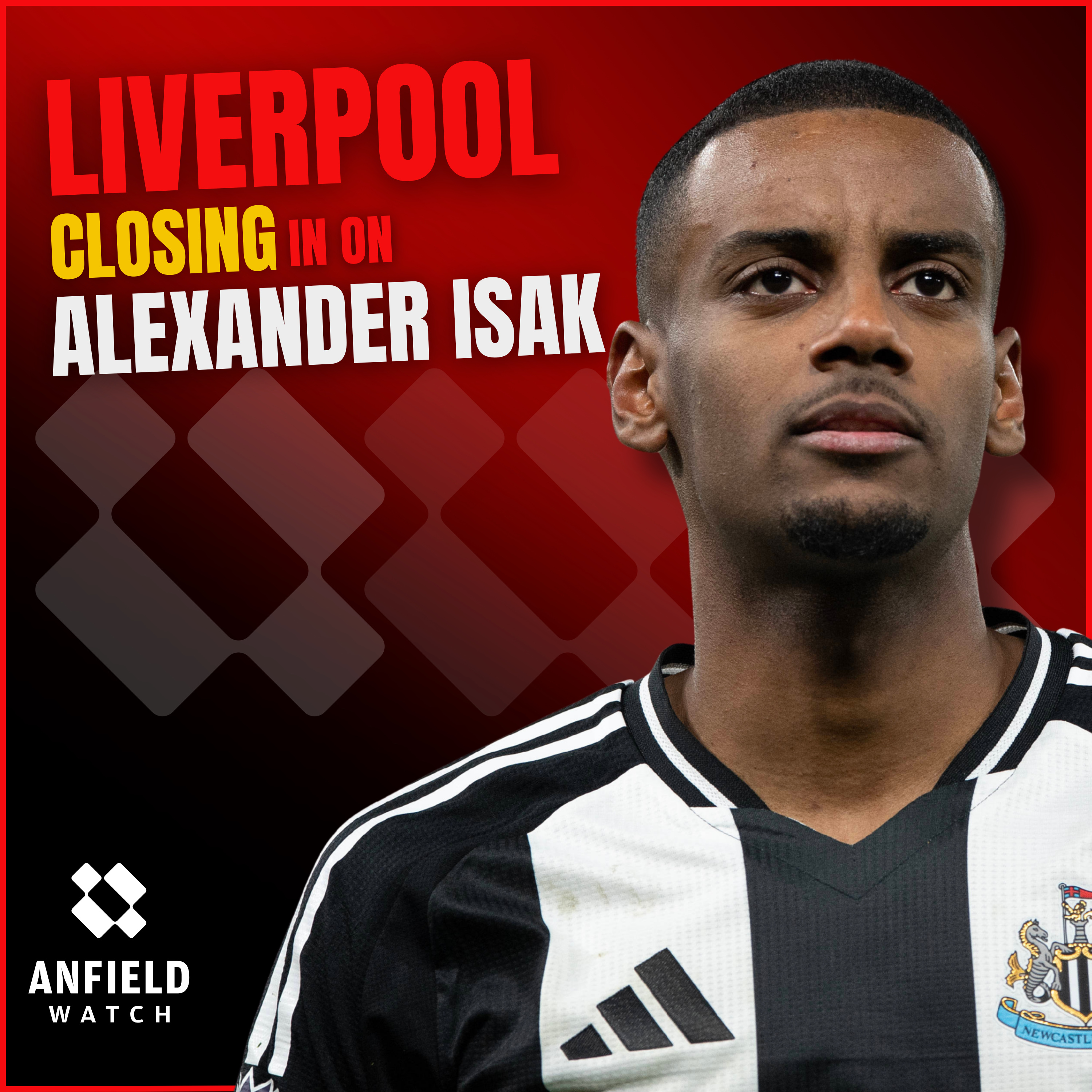 Liverpool CLOSING in on Alexander Isak transfer