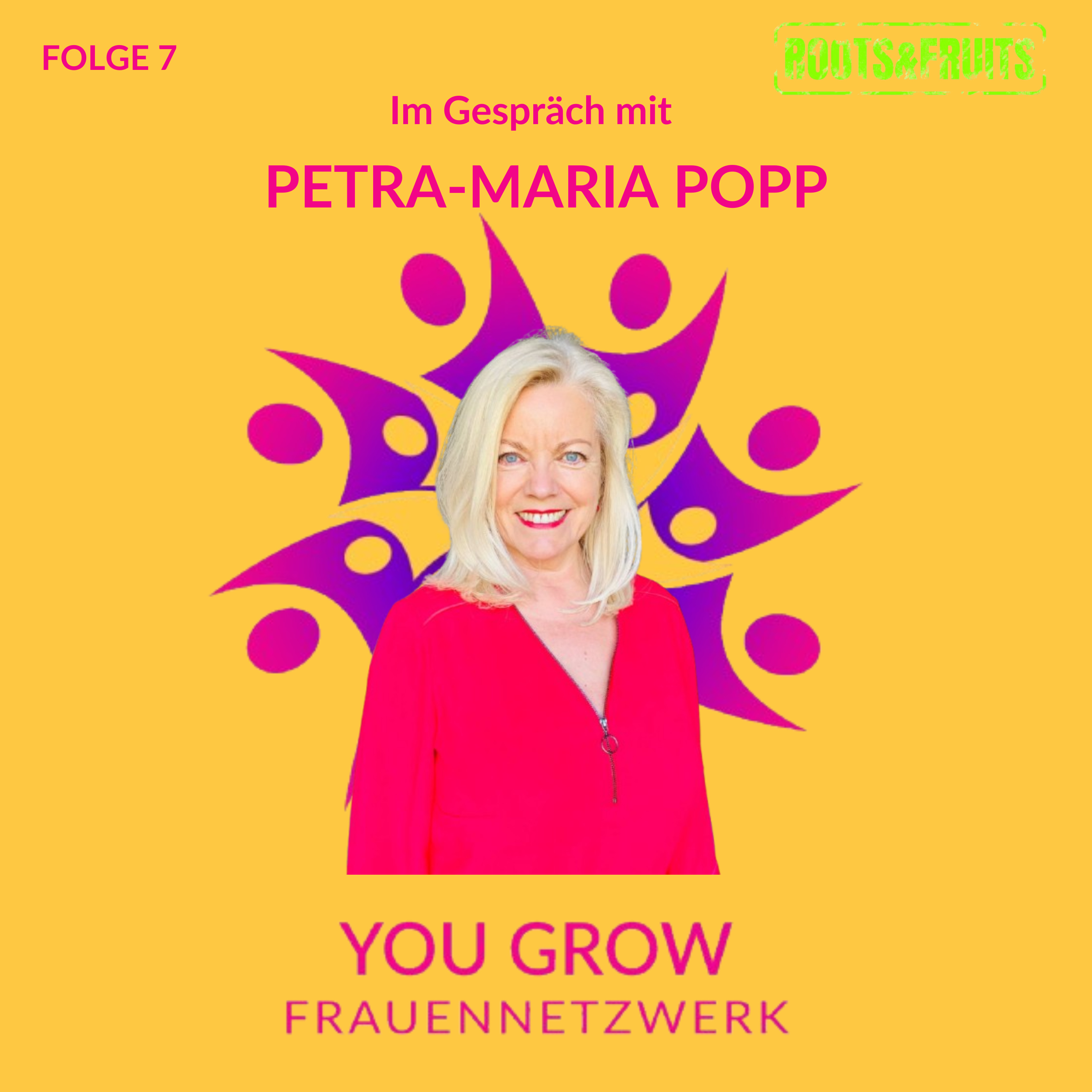 Roots & Fruits der Podcast vom YouGrow-Frauennetzwerk