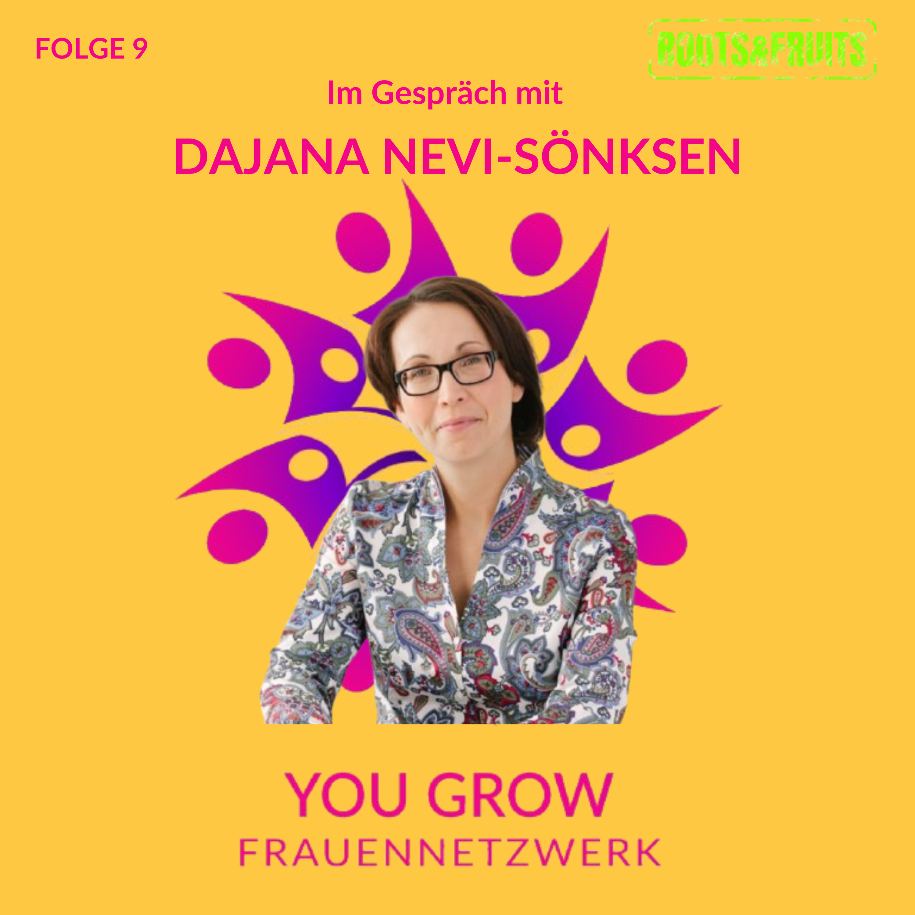 Roots & Fruits der Podcast vom YouGrow-Frauennetzwerk