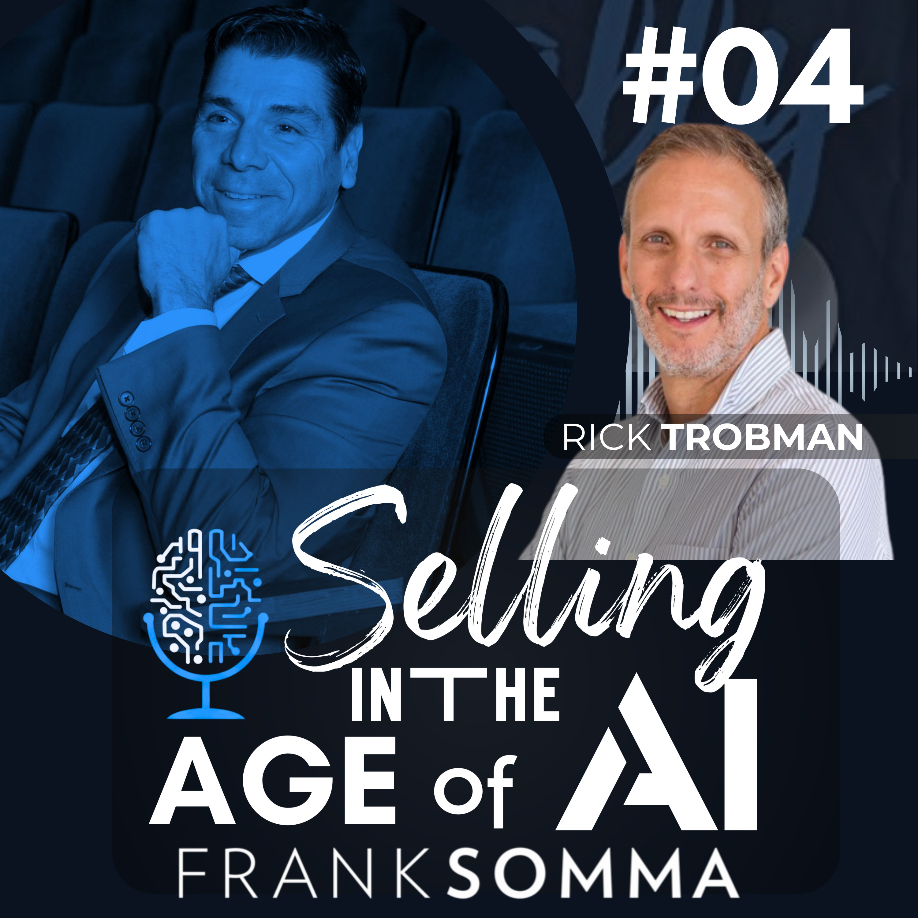 Selling in the Age of AI - Episode 4: Rick Trobman episode artwork