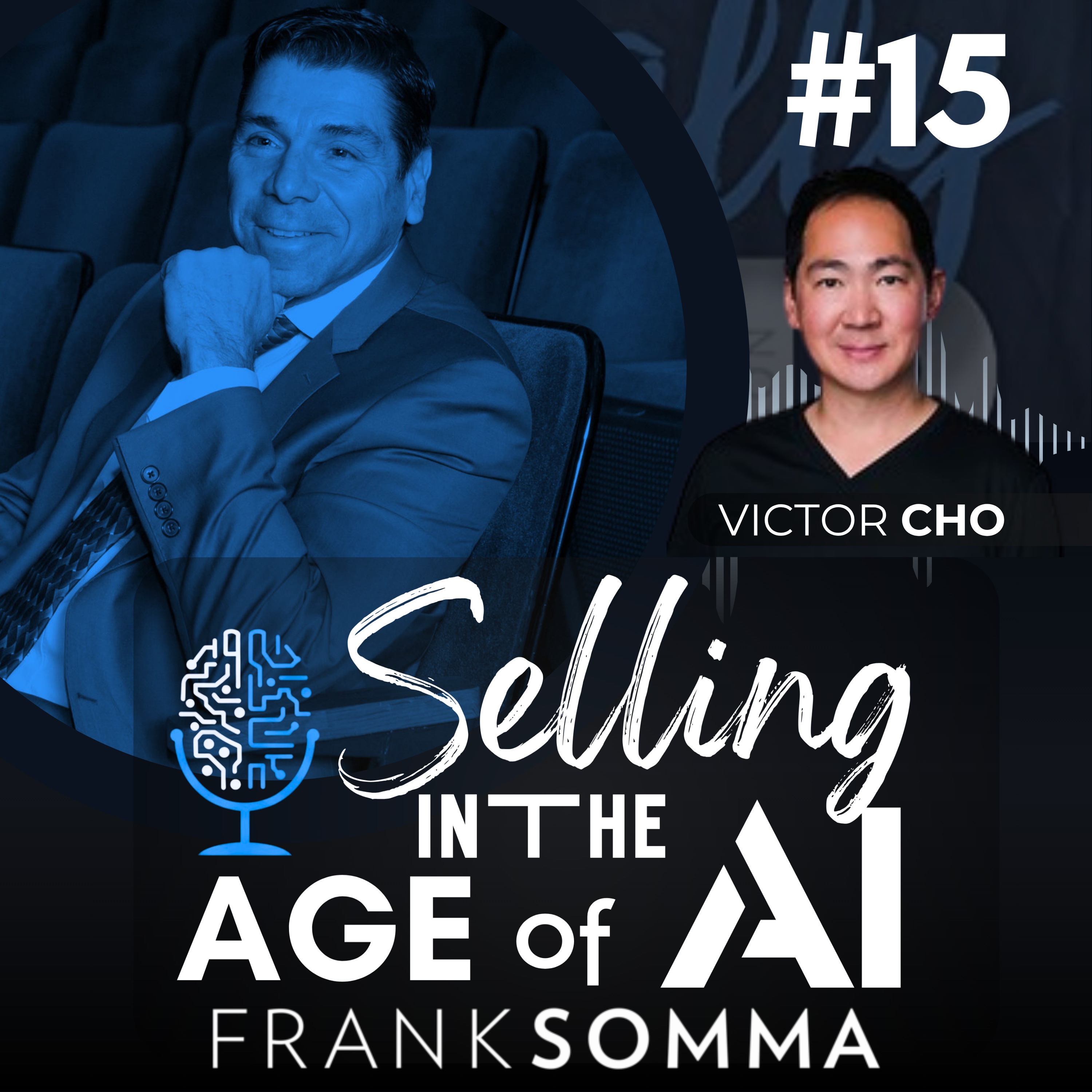 Selling in the Age of AI - Episode 15: Victor Cho episode artwork