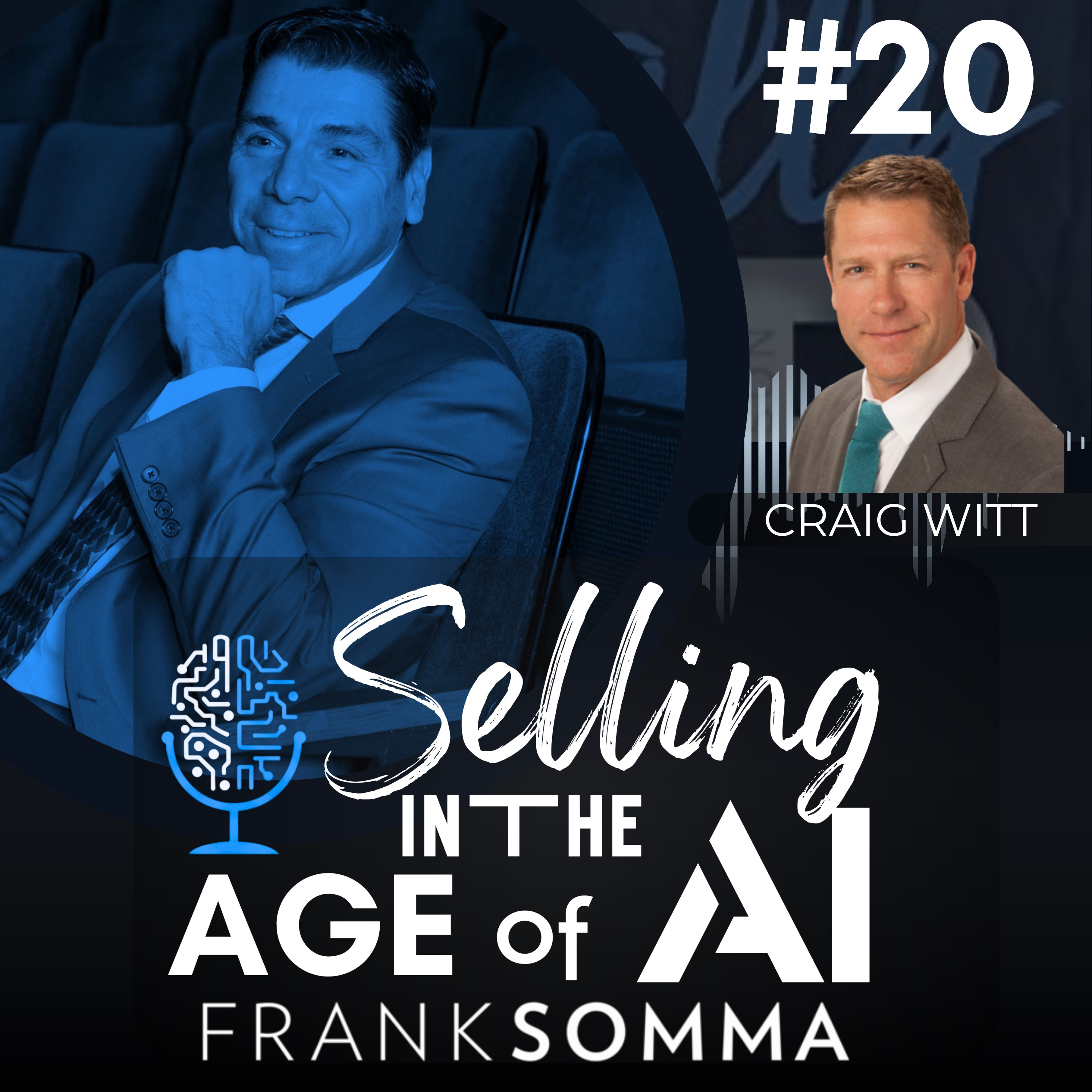 Selling in the Age of AI - Episode 20: Craig Witt episode artwork