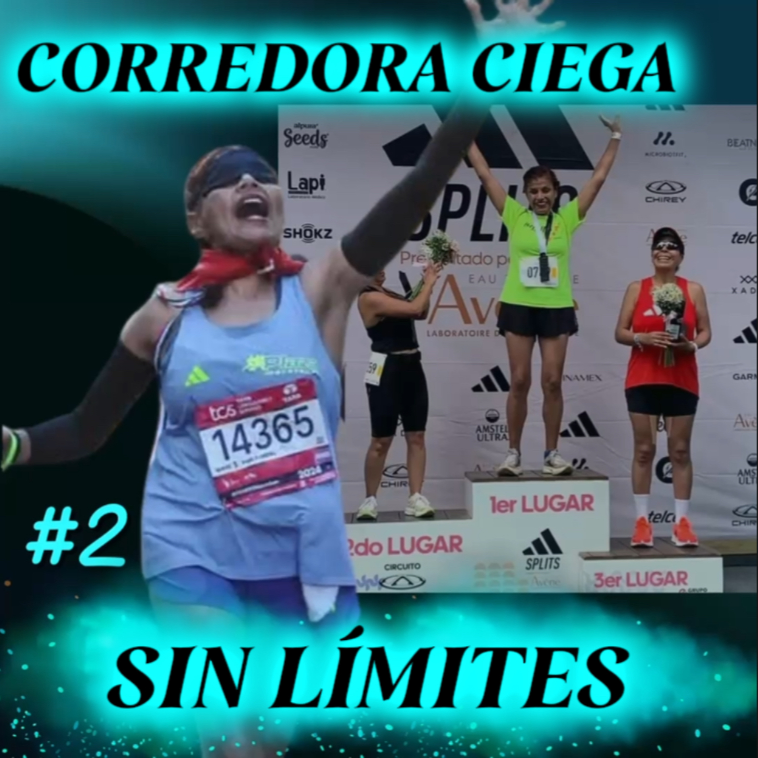 E2. CORREDORA CIEGA SIN LÍMITES episode artwork