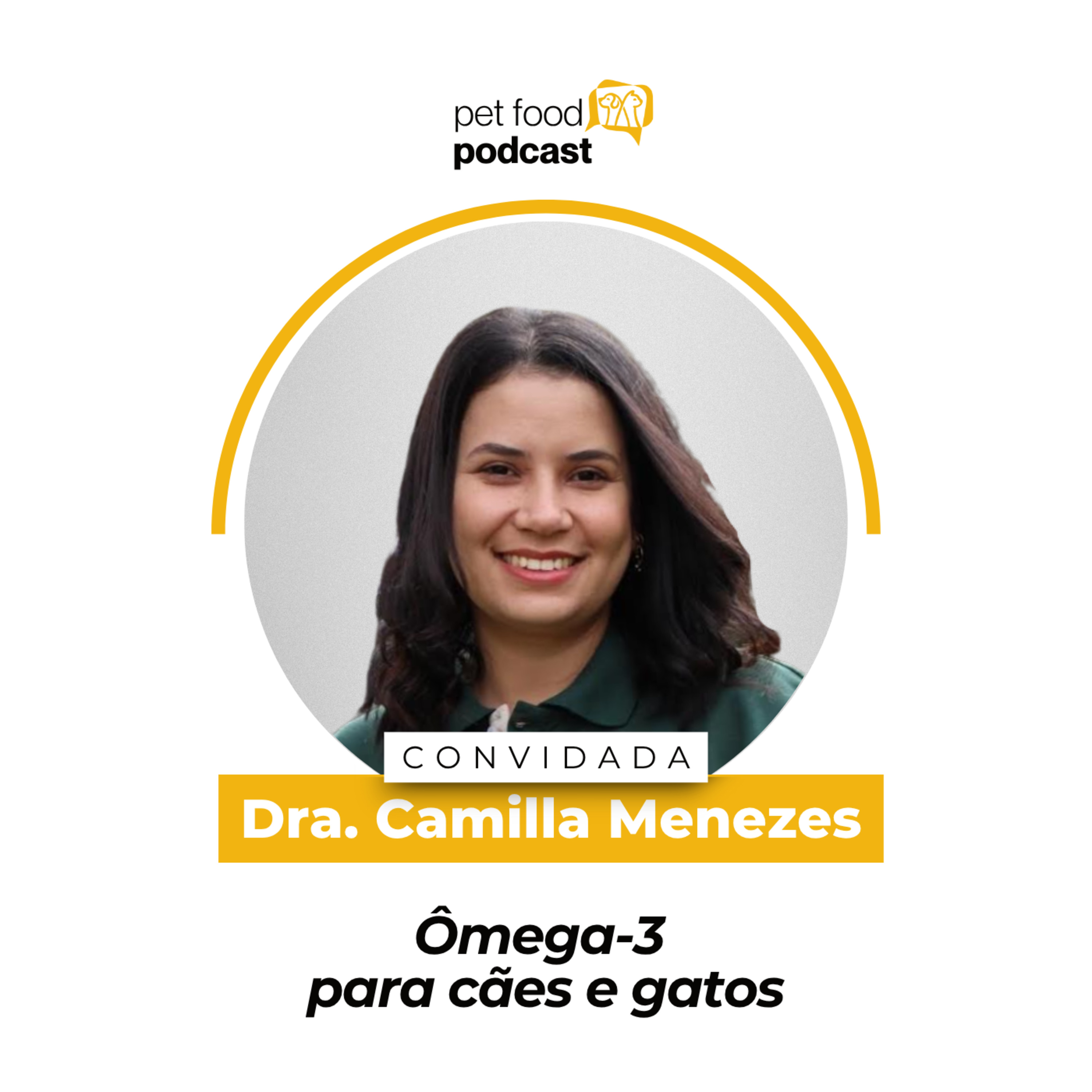 ÔMEGA-3 PARA CÃES E GATOS - Dra. Camilla Menezes | Ep. 24 episode artwork