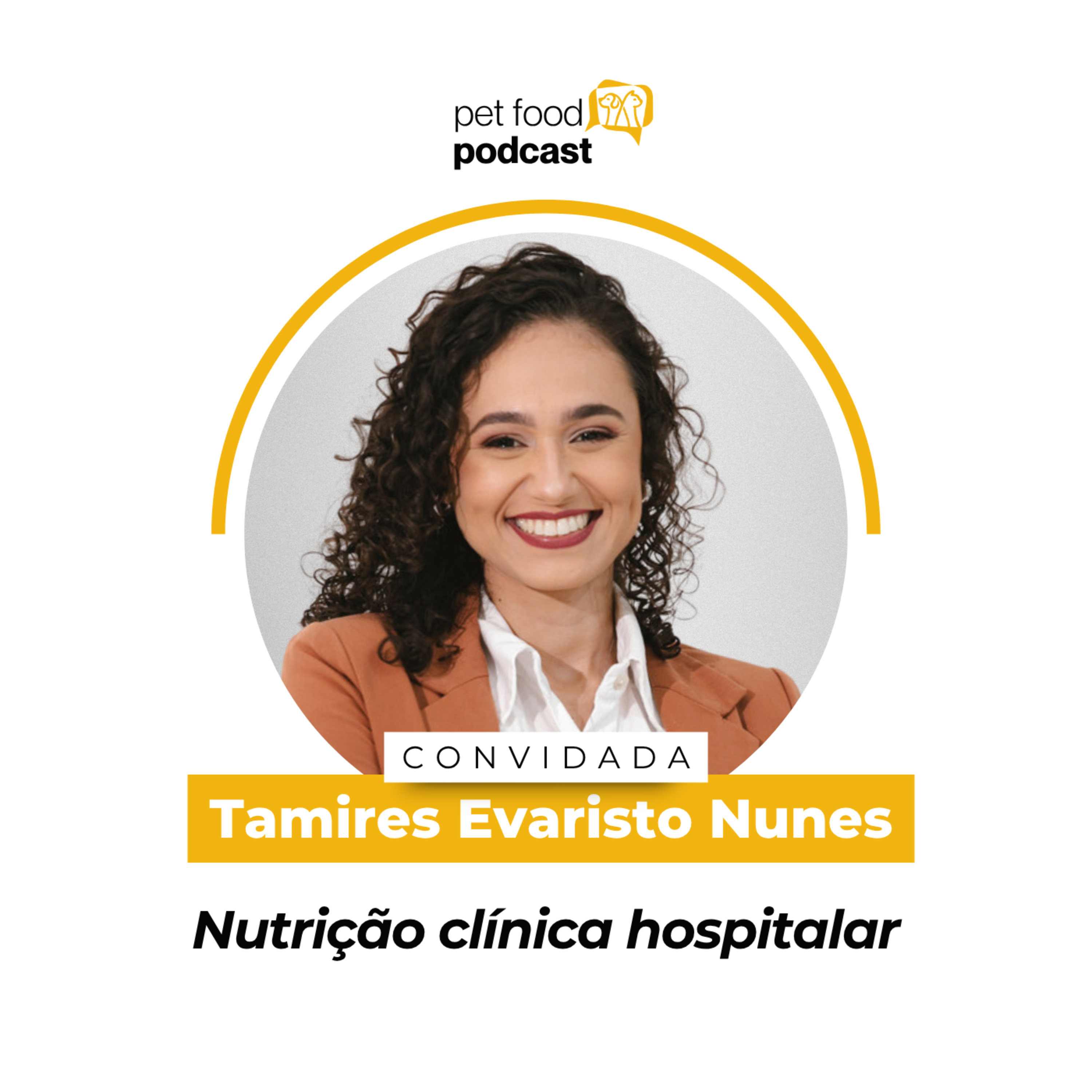 NUTRIÇÃO CLÍNICA HOSPITALAR - Tamires Evaristo | Ep. 29 episode artwork