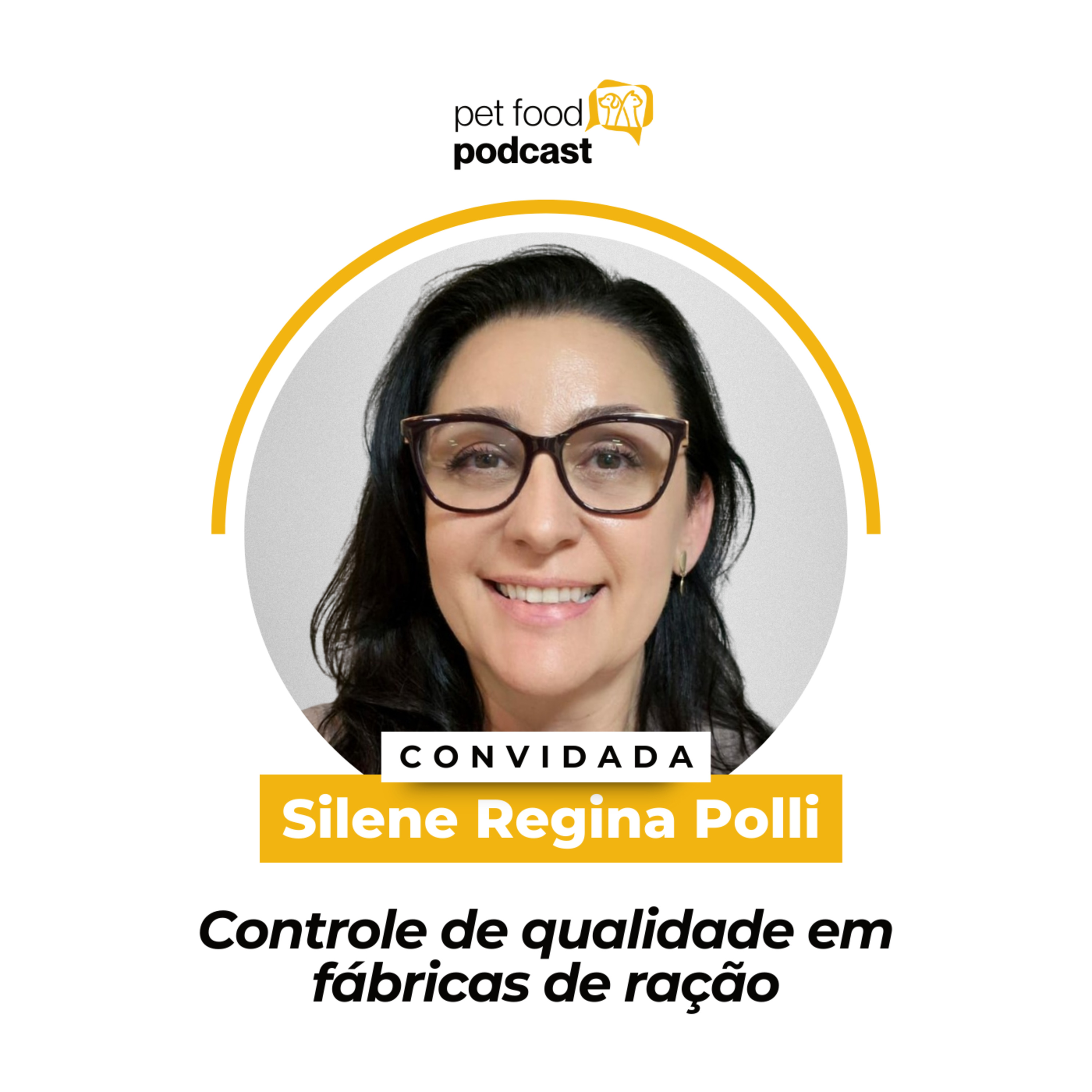 CONTROLE DE QUALIDADE EM FÁBRICAS DE RAÇÃO - Silene Polli | Ep. 32 episode artwork