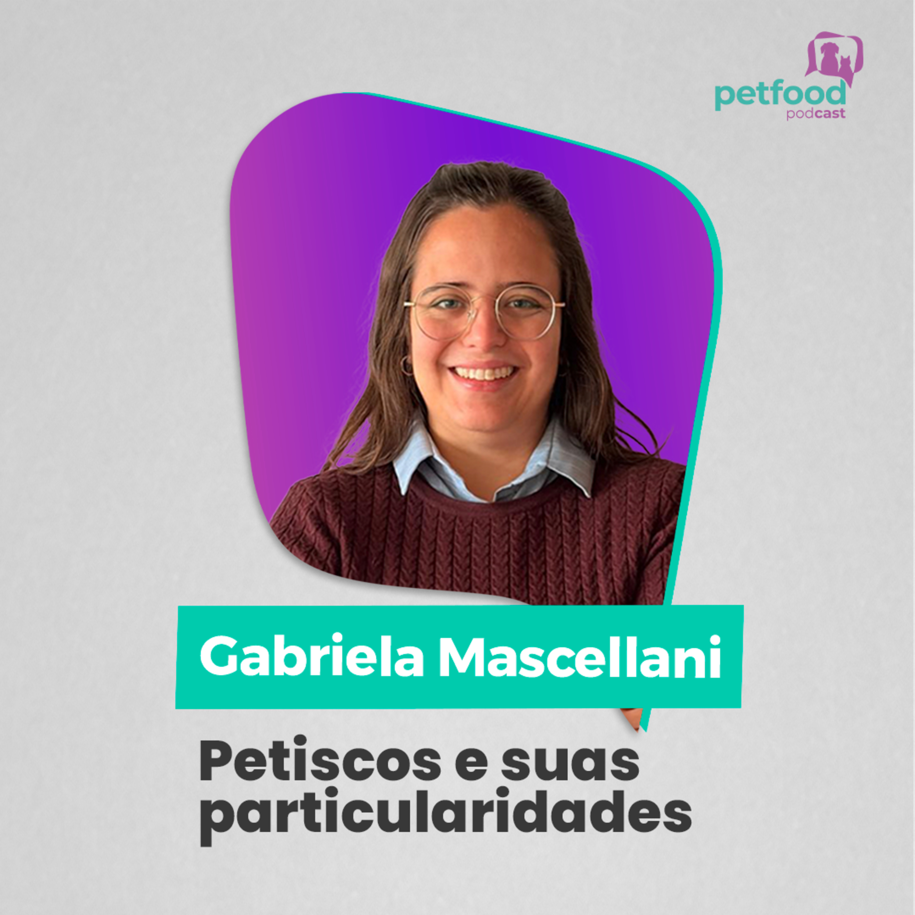 PETISCOS E SUAS PARTICULARIDADES - Gabriela Mascellani | Ep. 71 episode artwork