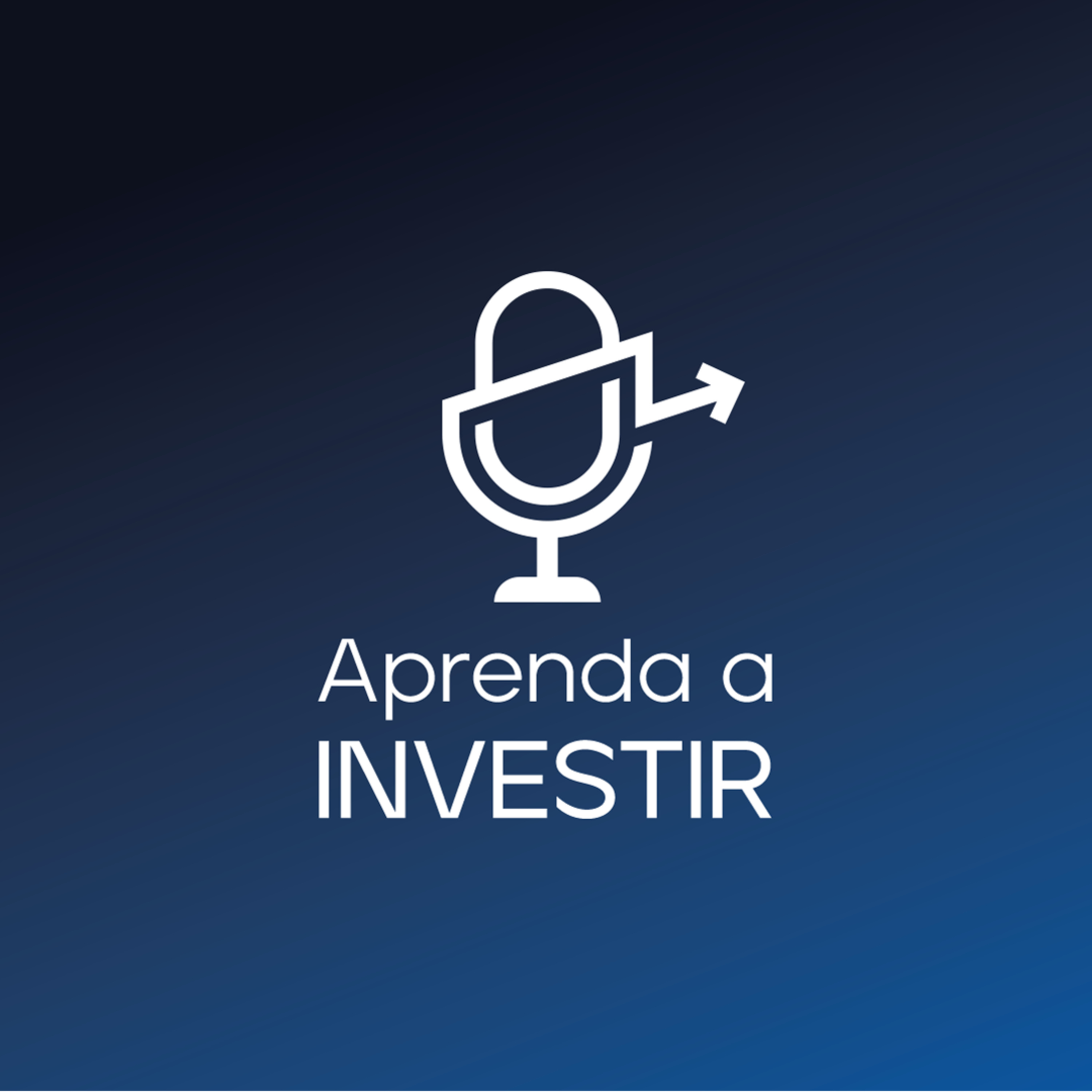 Bem-vindo ao Podcast Aprenda a Investir episode artwork