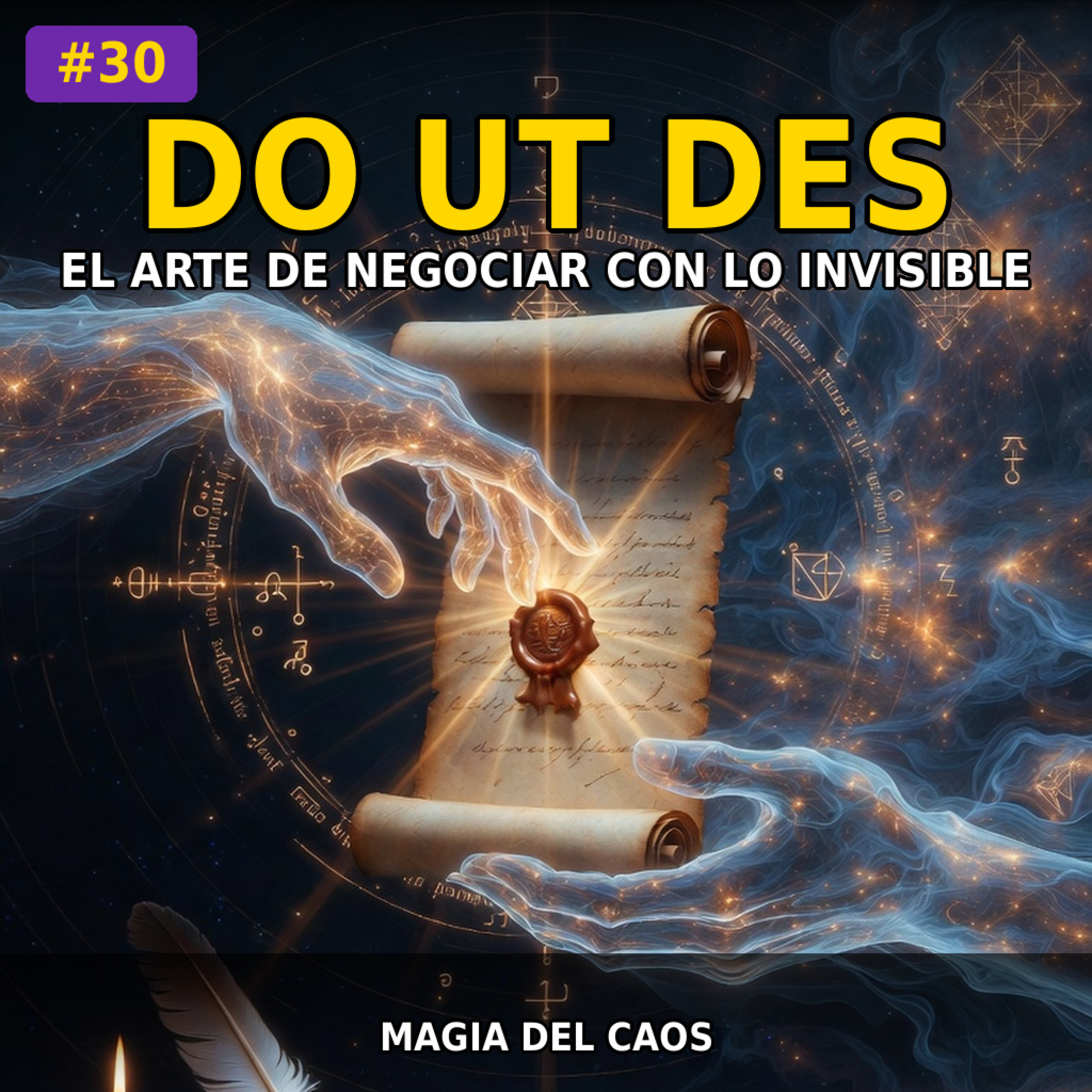 #30 - Do Ut Des: El Arte de Negociar con lo Invisible | Pactos en Magia del Caos episode artwork