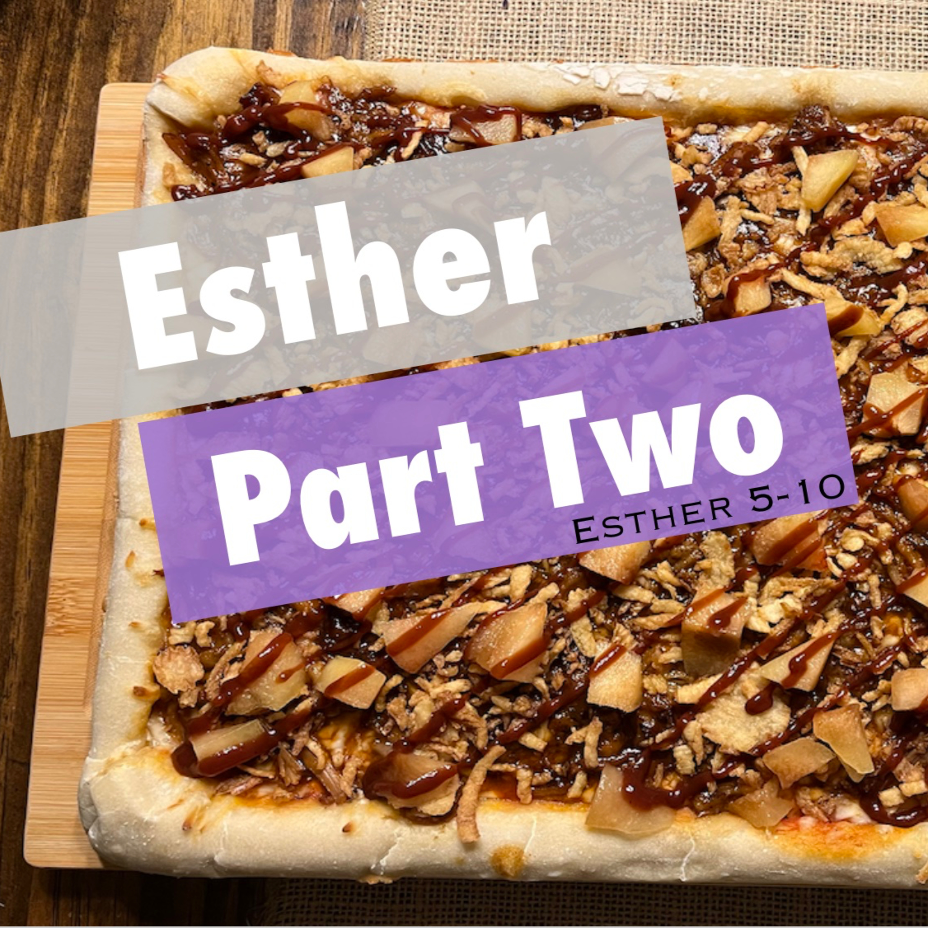 Esther Part Two (Pulled Pork and Plum) episode artwork