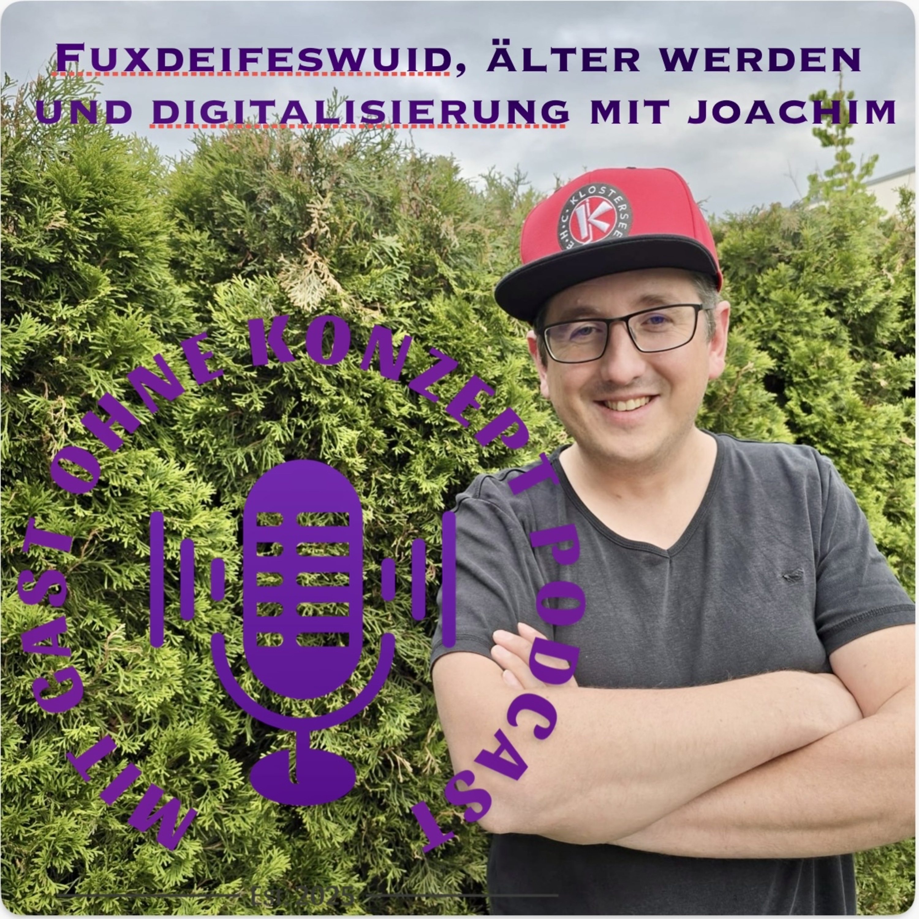Fuxdeifeswuid bei der Digitalisierung während wir älter werden - mit Joachim episode artwork