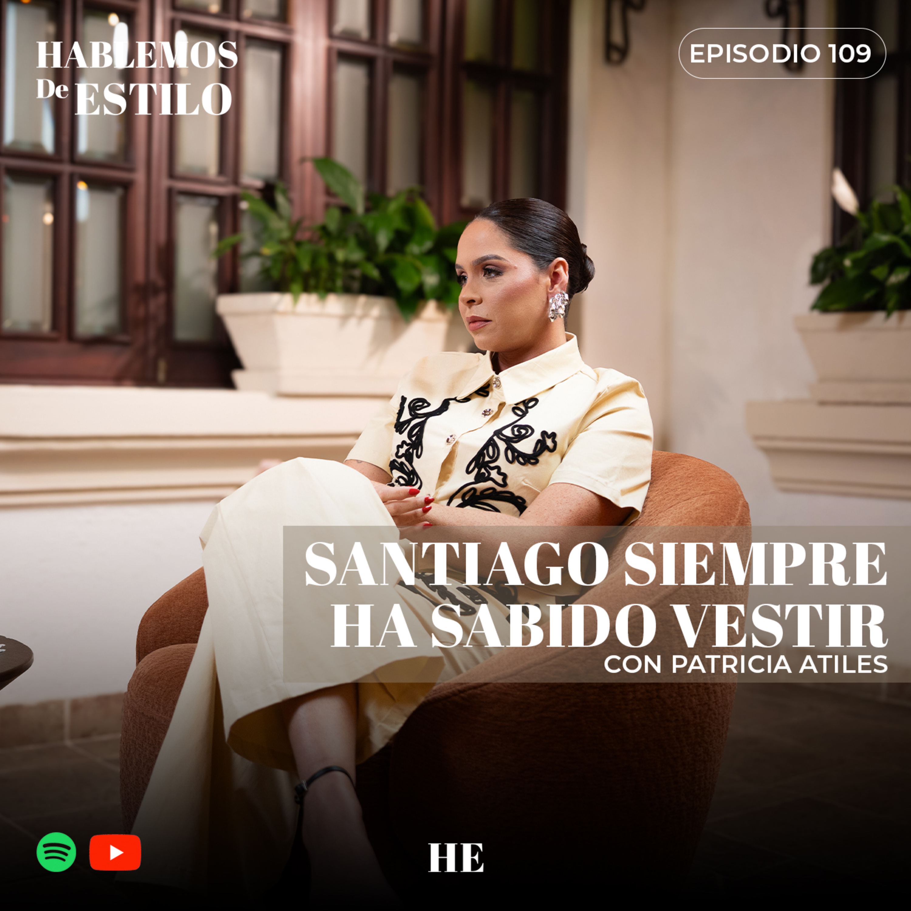 109. Santiago siempre ha sabido vestir ft. Patricia Atiles