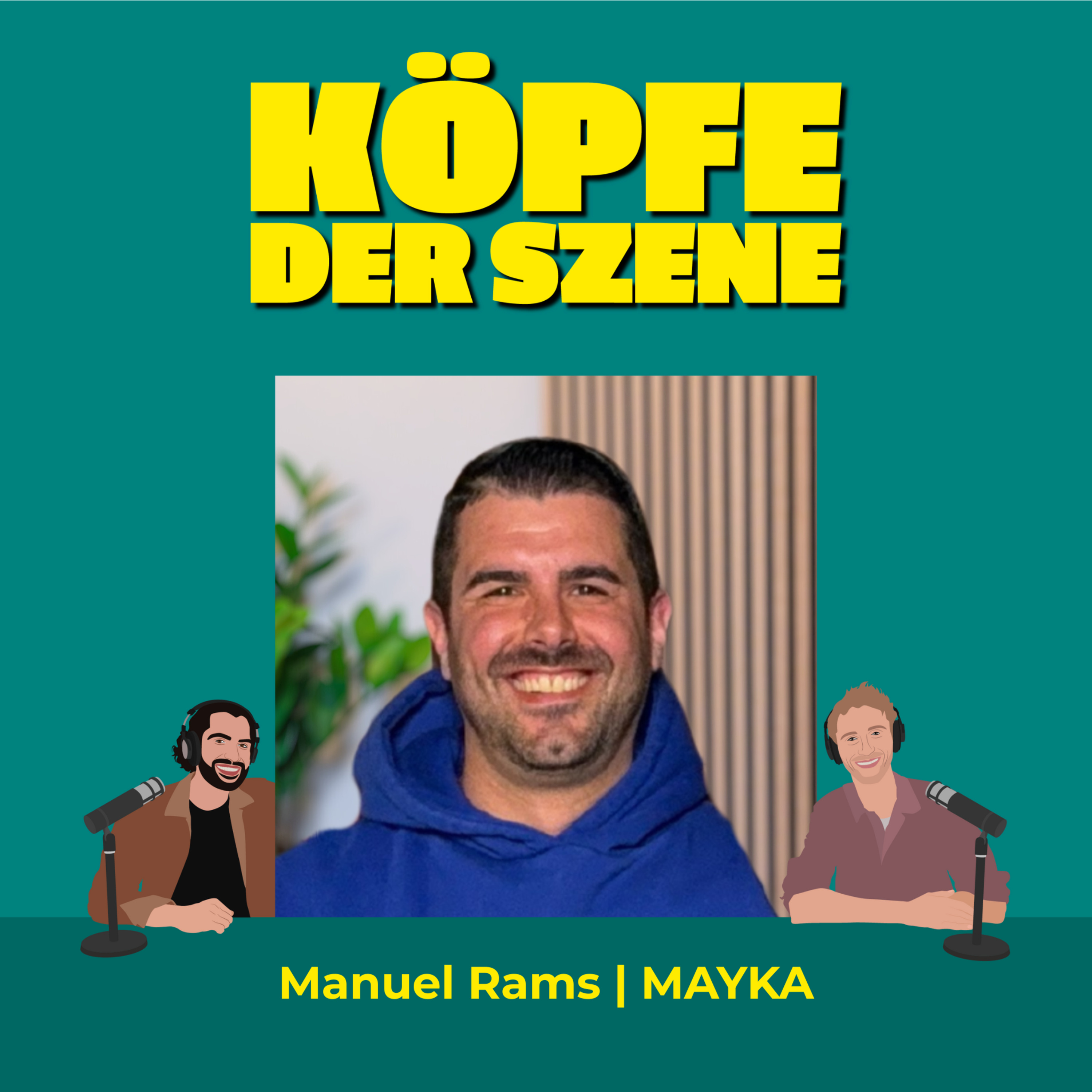MAYKA CEO Manuel Rams über seinen Weg vom Assistenten zum Inhaber #22 episode artwork