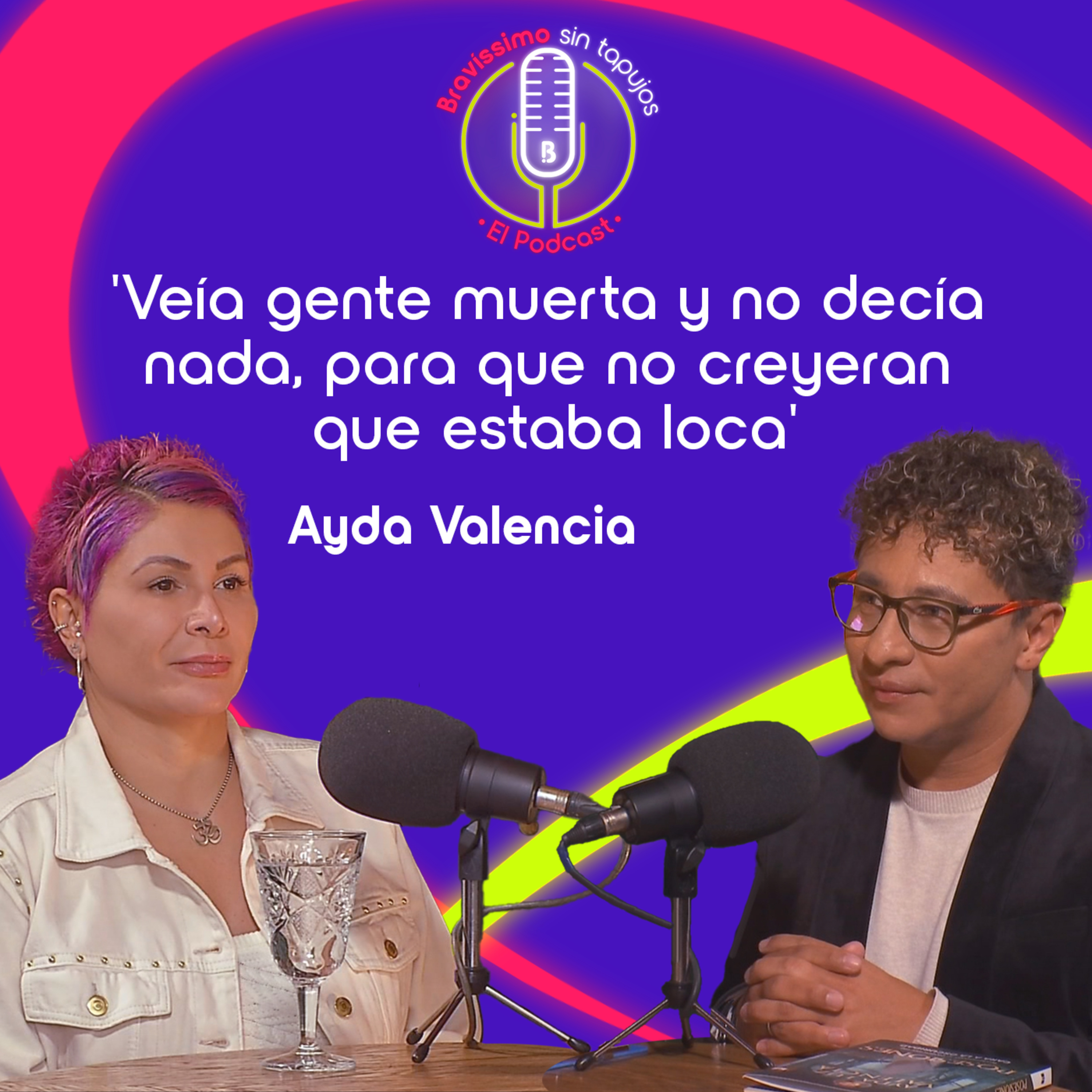 Bravíssimo sin tapujos, el podcast