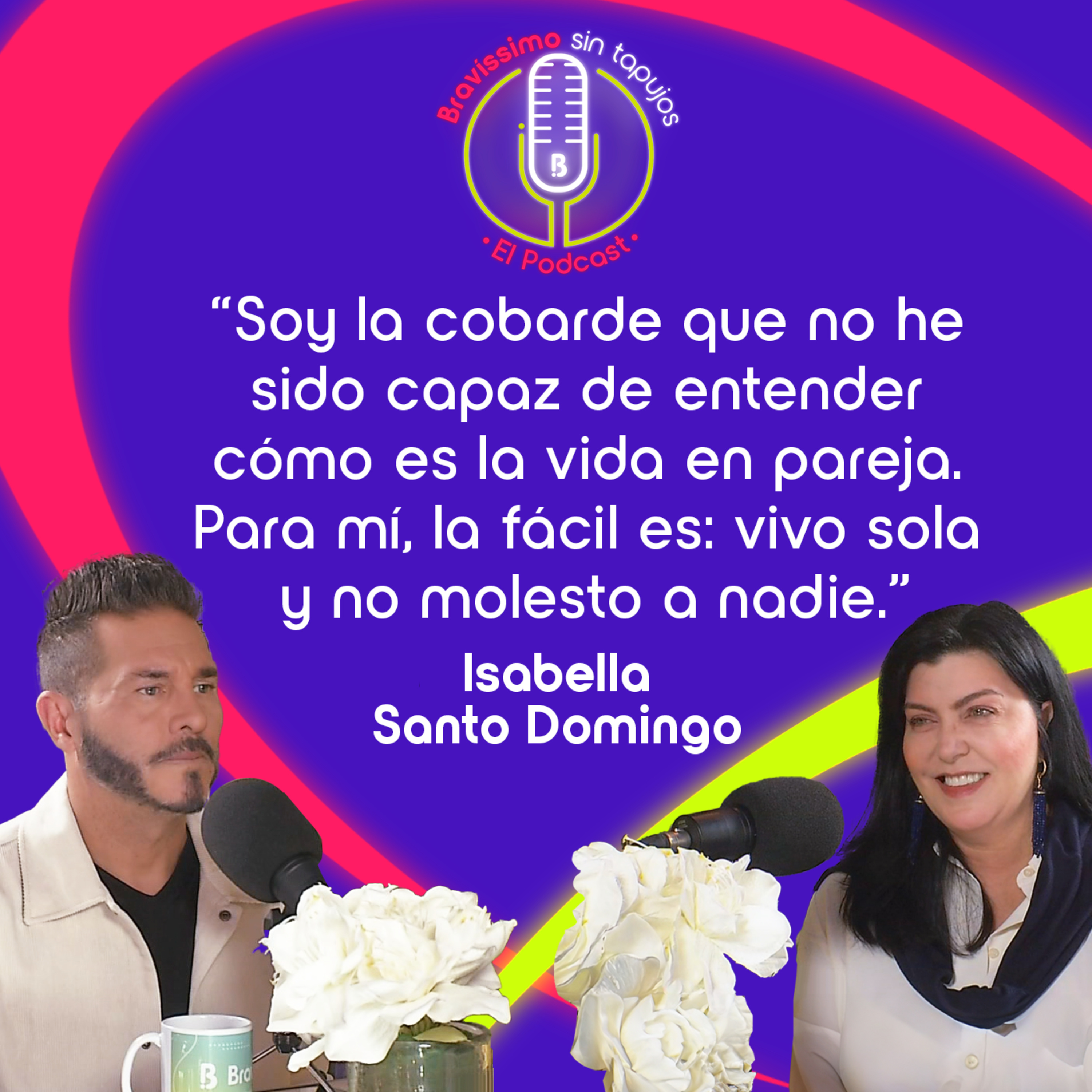 Bravíssimo sin tapujos, el podcast