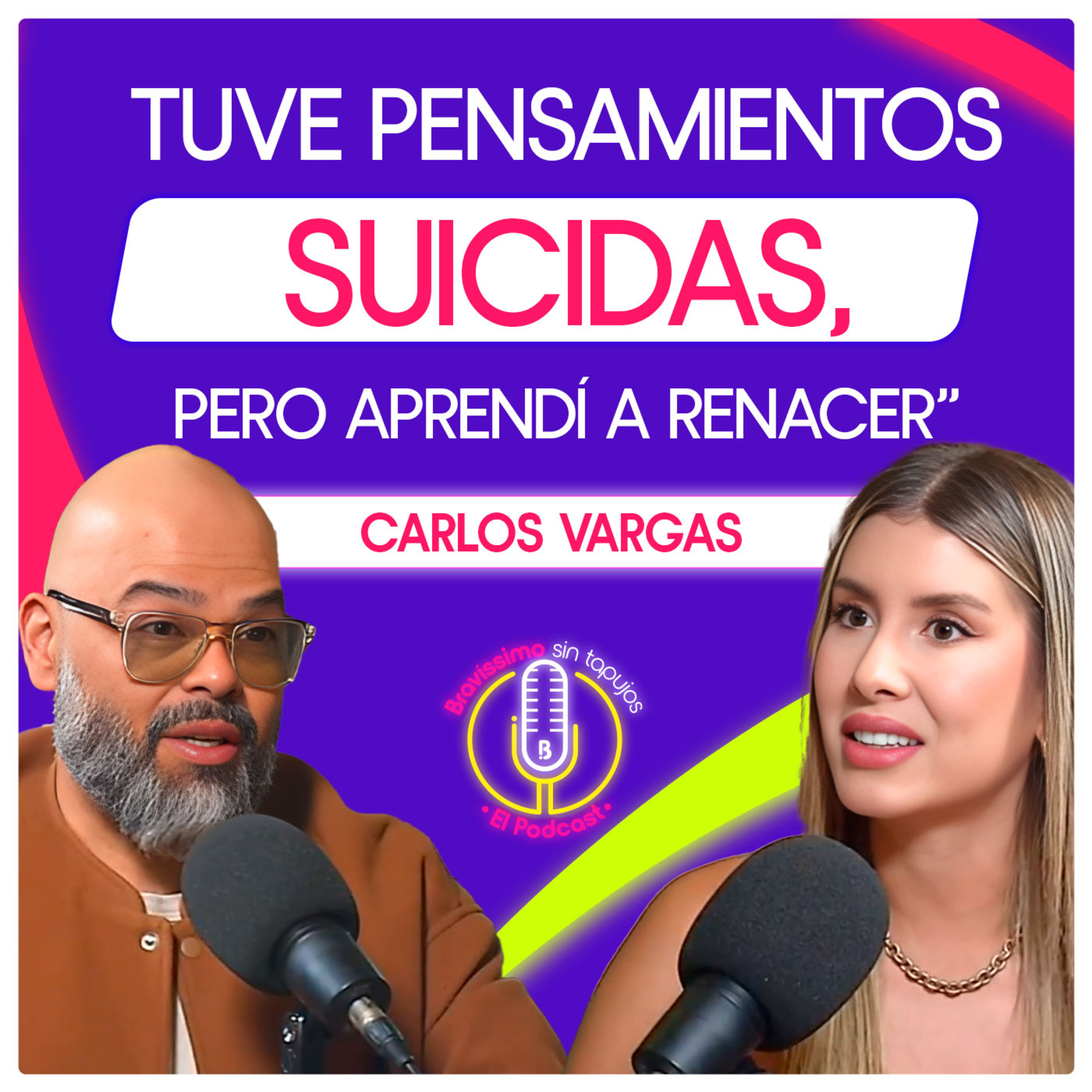 Bravíssimo sin tapujos, el podcast