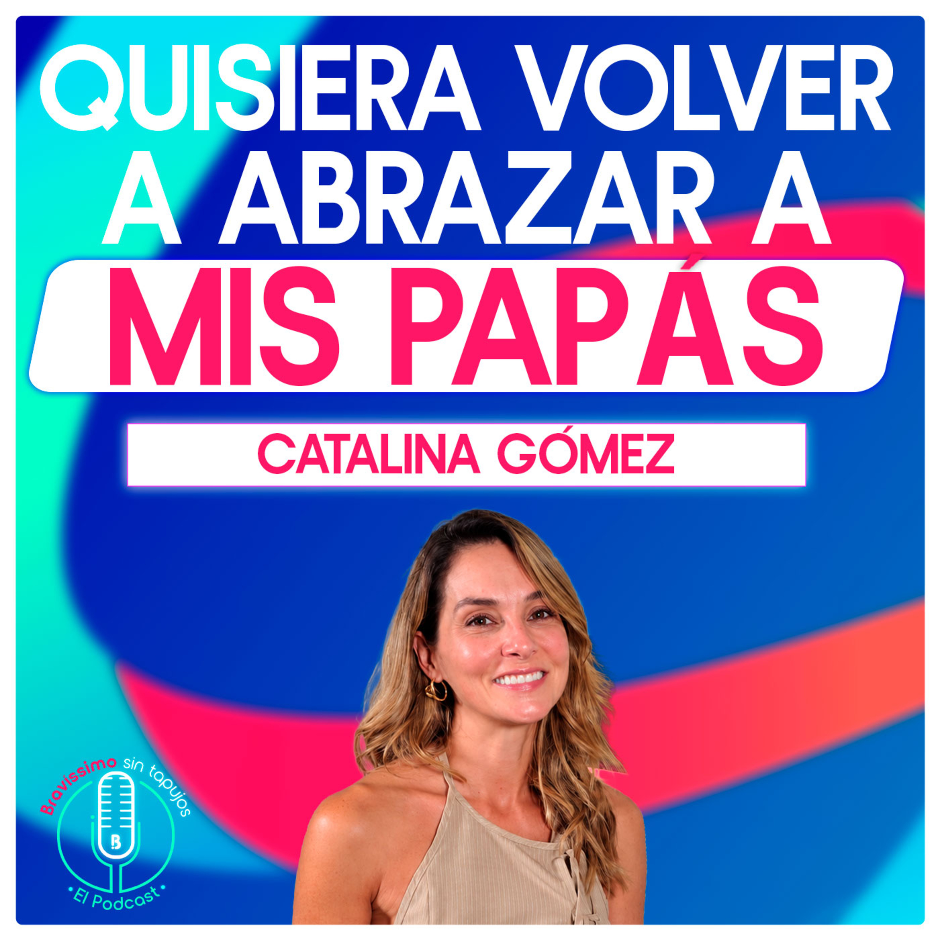 Portada de Bravíssimo sin tapujos, el podcast