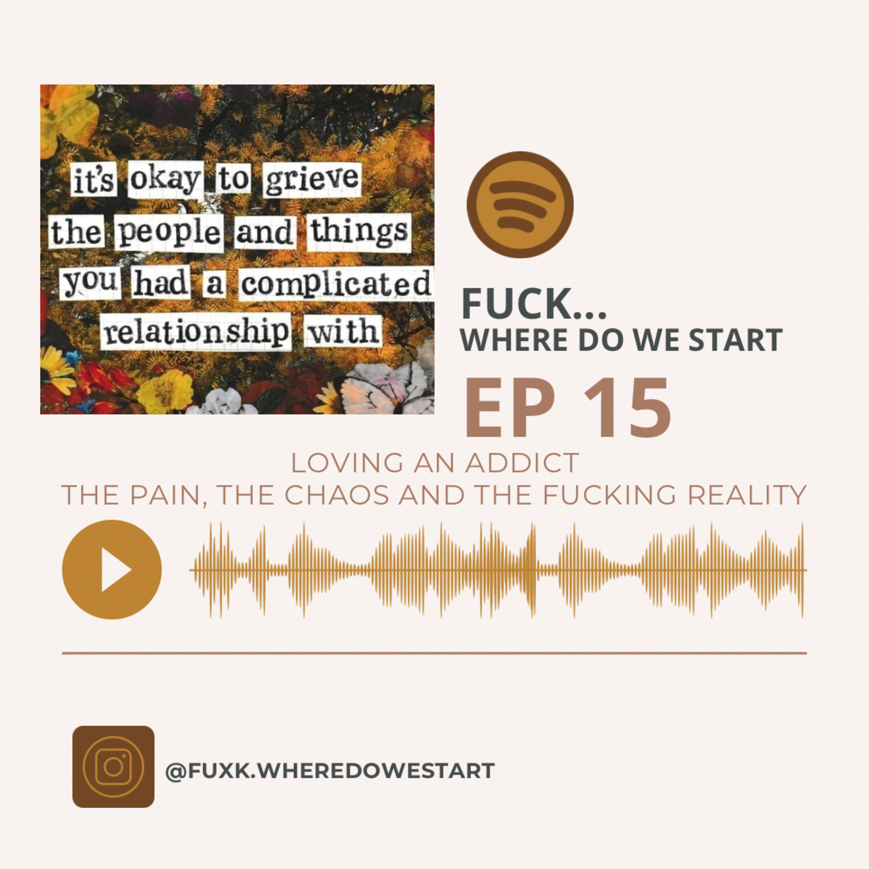 Loving An Addict The Pain, The Chaos And The Fucking Reality episode artwork
