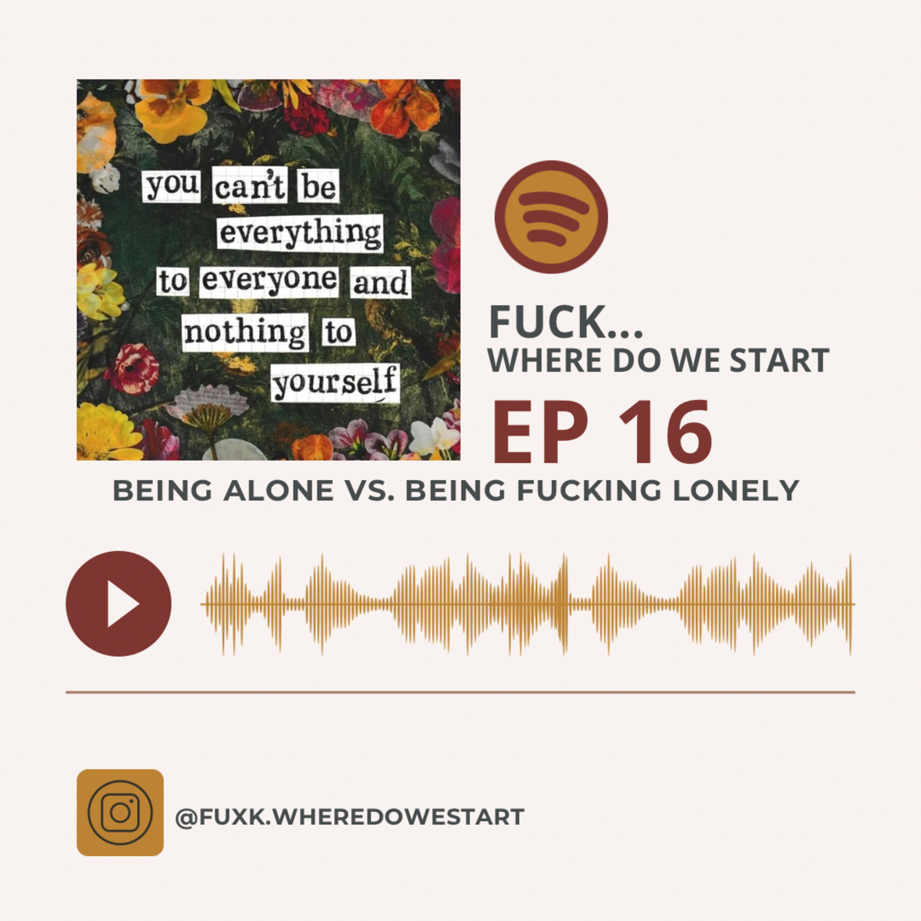Being Alone Vs. Being Fucking Lonely. episode artwork