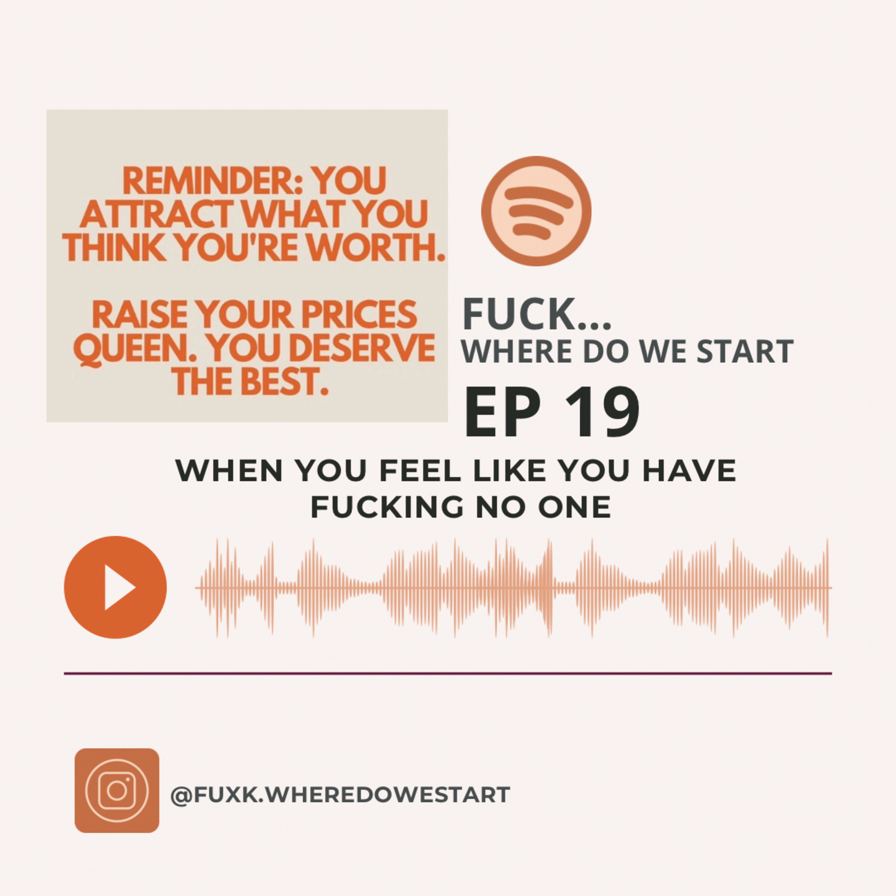 When You Feel Like You Have Fucking No One episode artwork