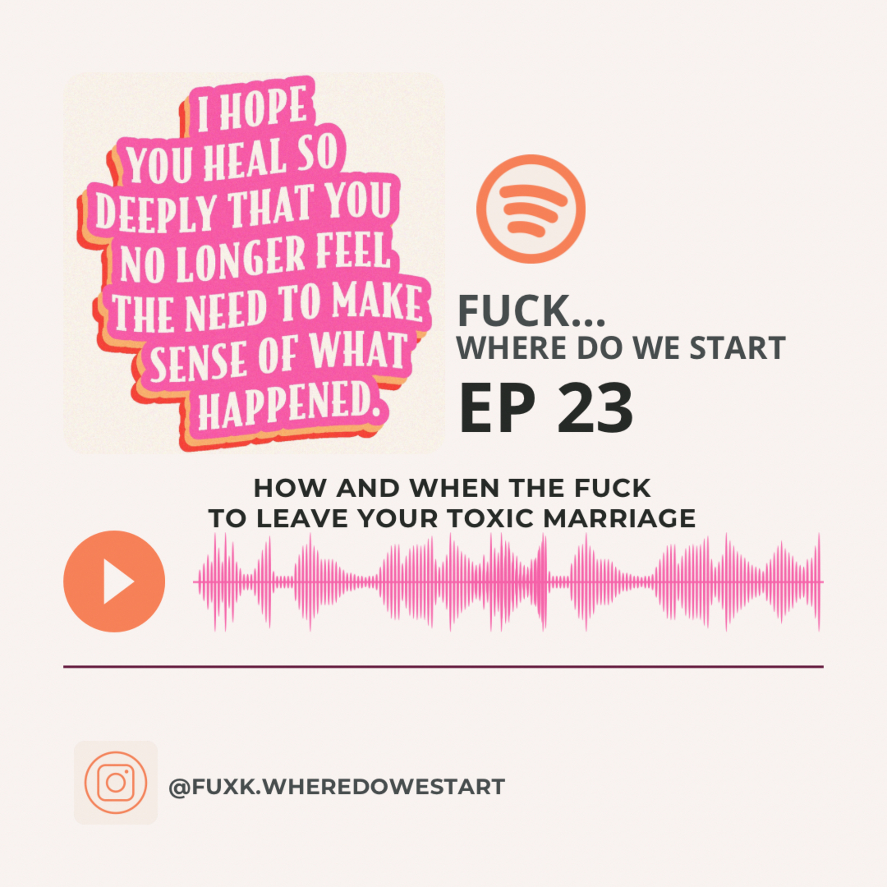 How And When The Fuck To Leave Your Toxic Marriage episode artwork