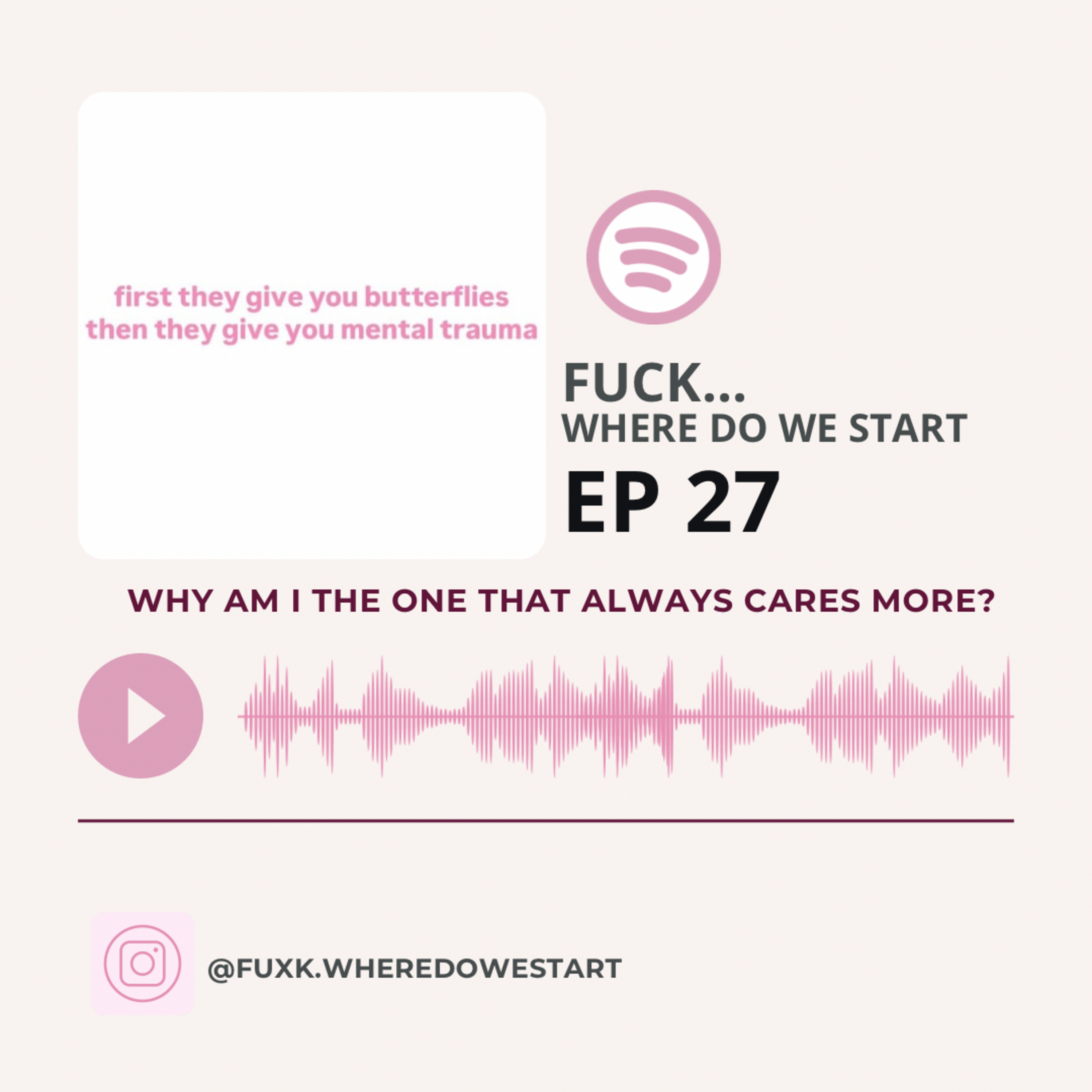 Why Am I Always The One Who Cares More? episode artwork