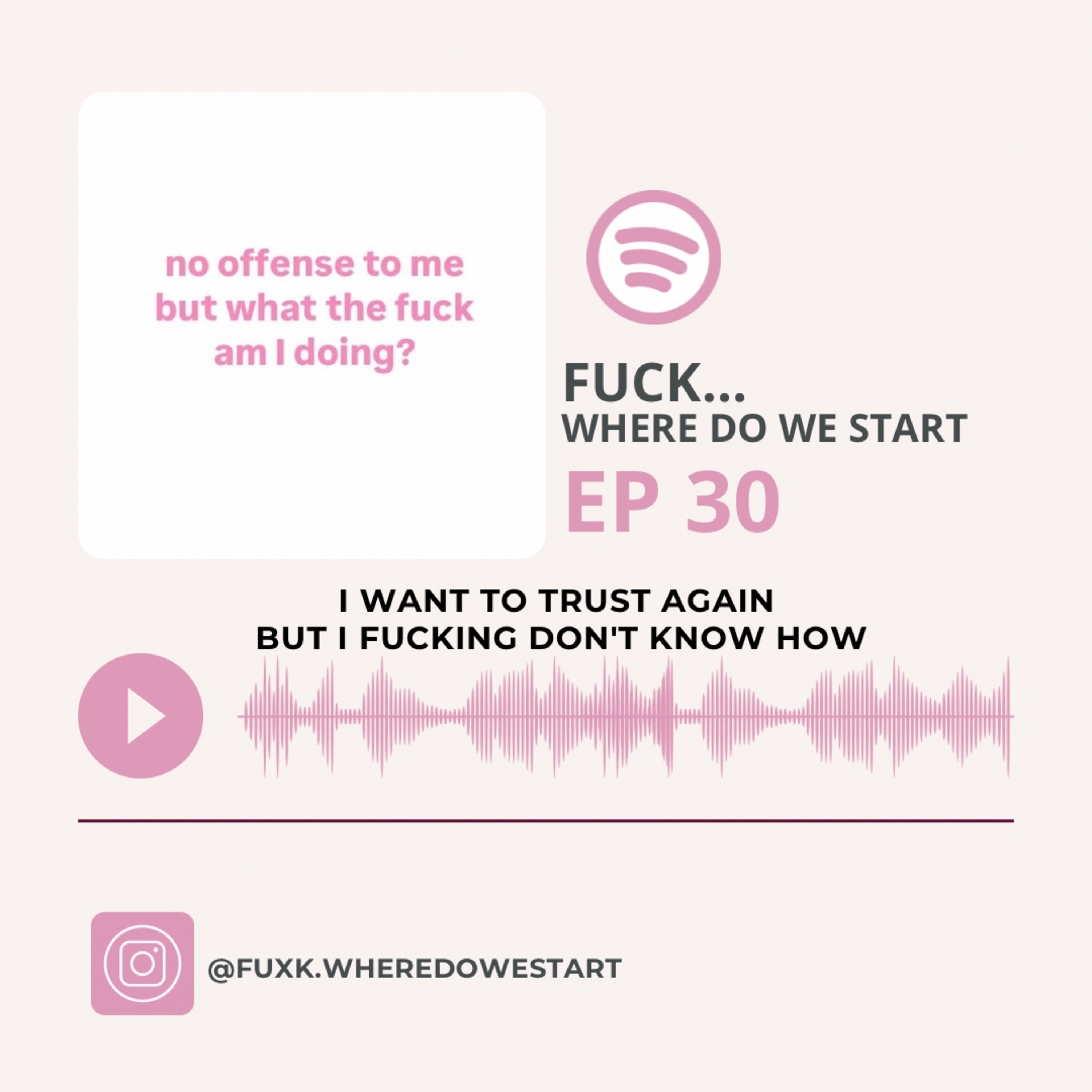 I Want To Trust Again But I Fucking Don't Know How episode artwork