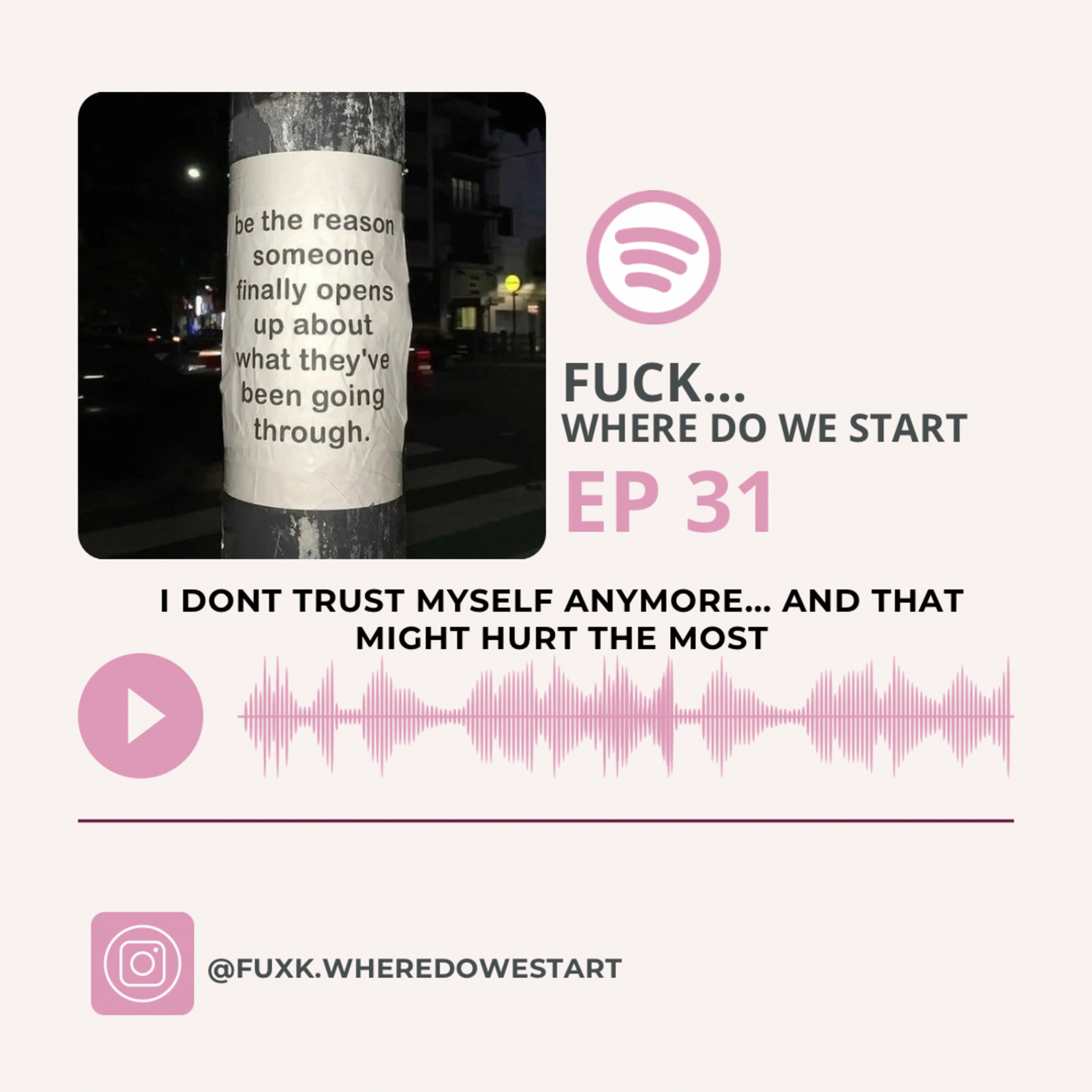 I Dont Trust Myself Anymore... And That Might Hurt The Most episode artwork