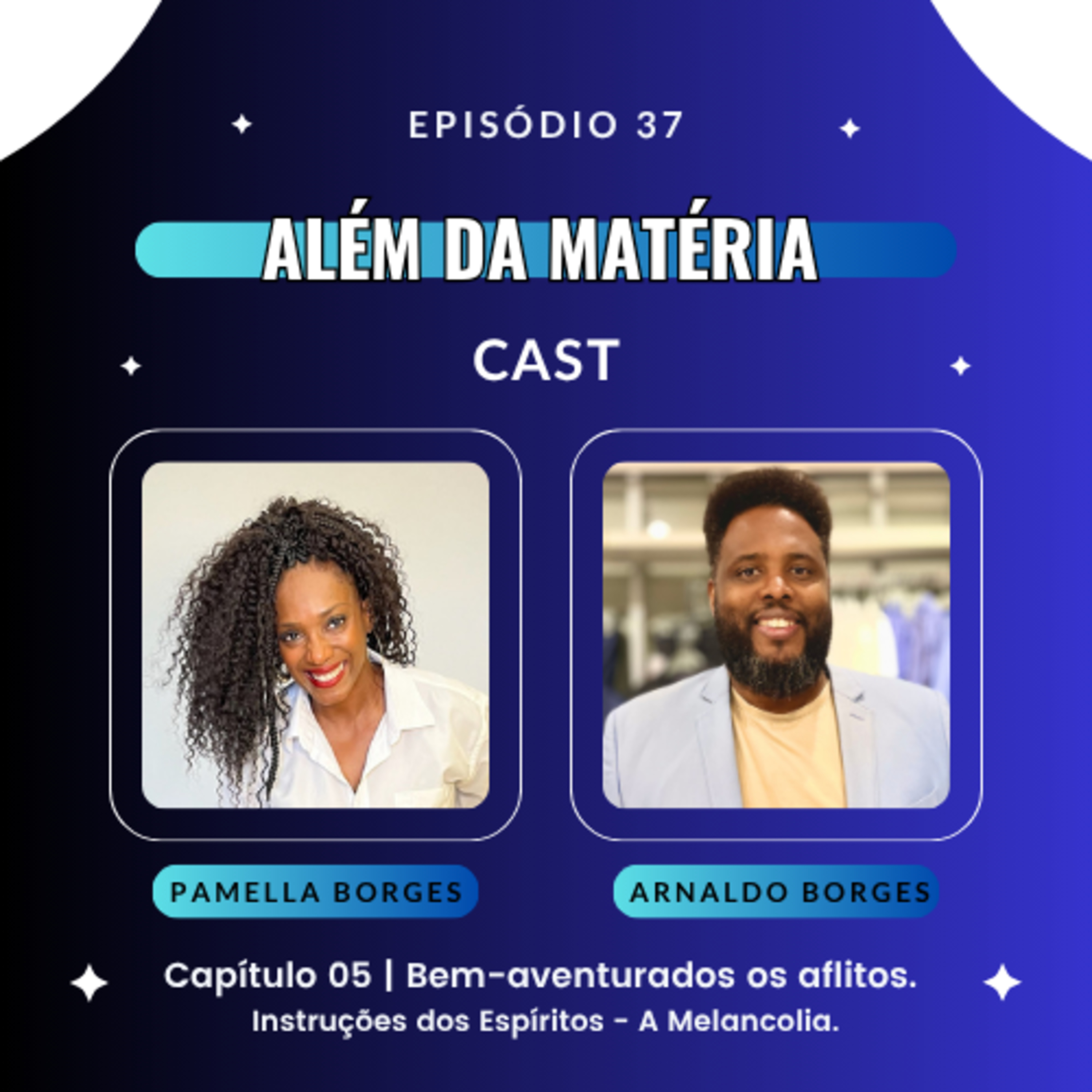 Episódio 37 - Capítulo 05 - Bem-aventurados os aflitos. Instruções dos Espíritos - A Melancolia. episode artwork