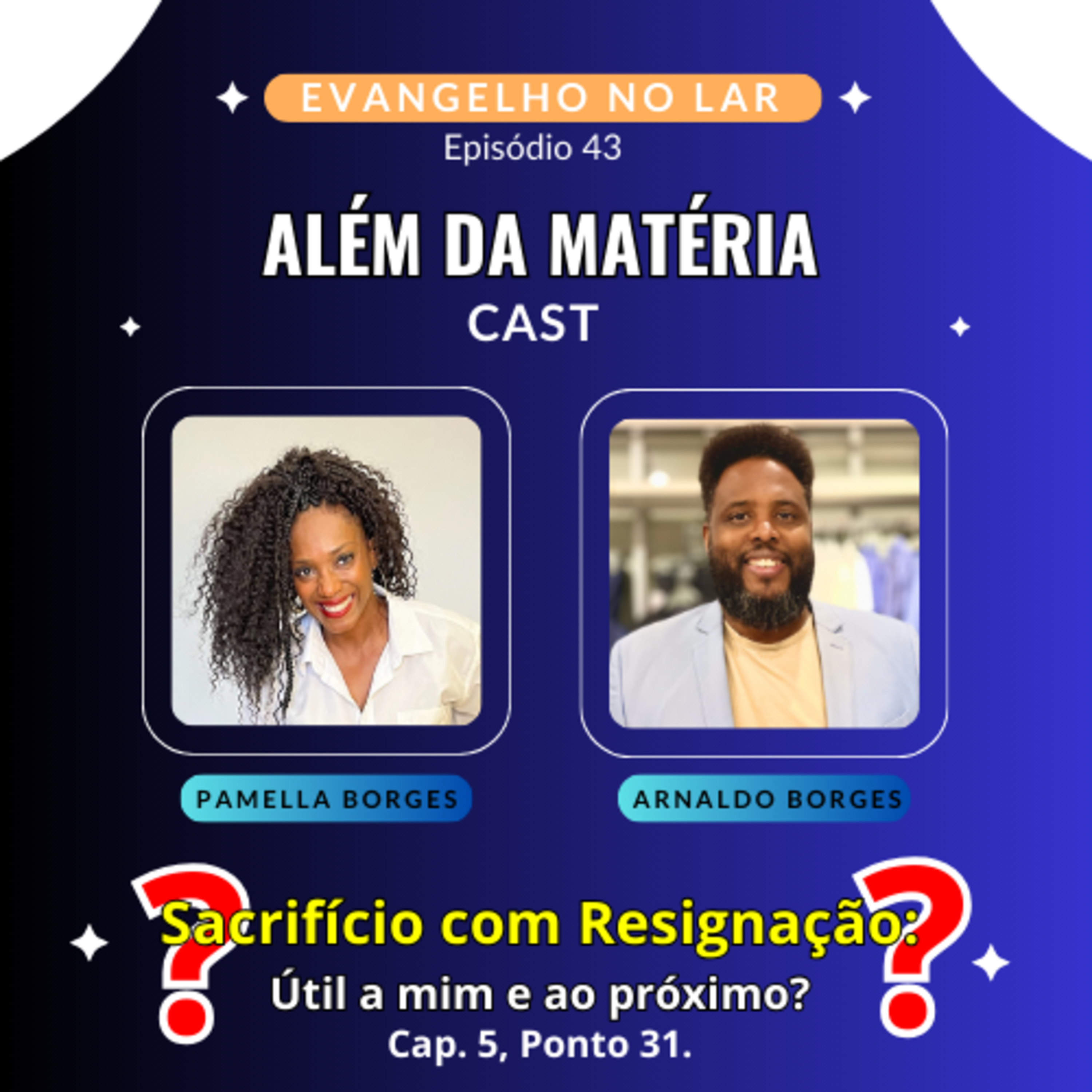 Sacrifício com Resignação: Útil a mim e ao próximo? (Ep. 43) episode artwork