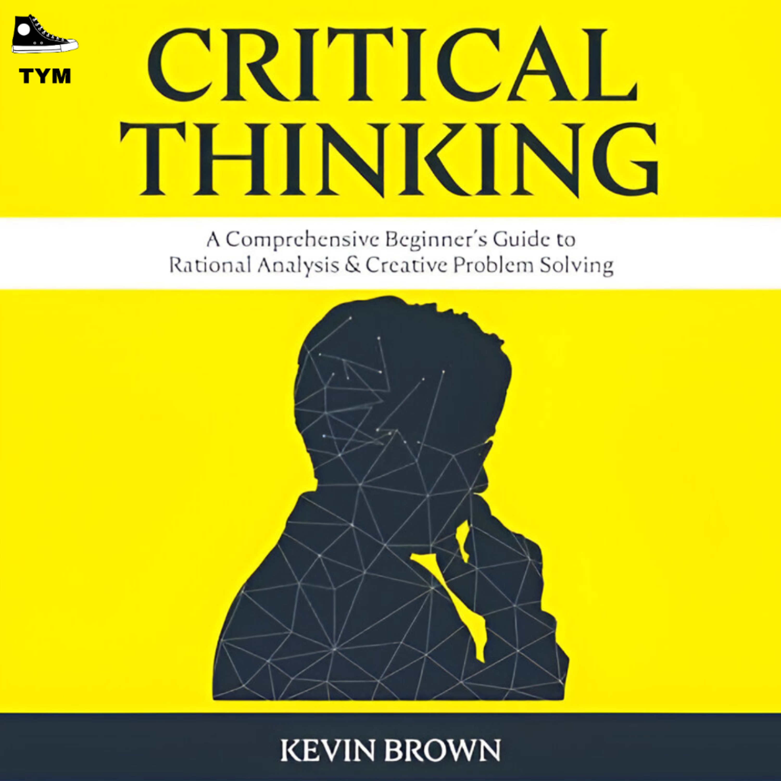 Critical Thinking | अपने सोचने का तरीका बदलो | Complete Book Summary in Hindi  episode artwork