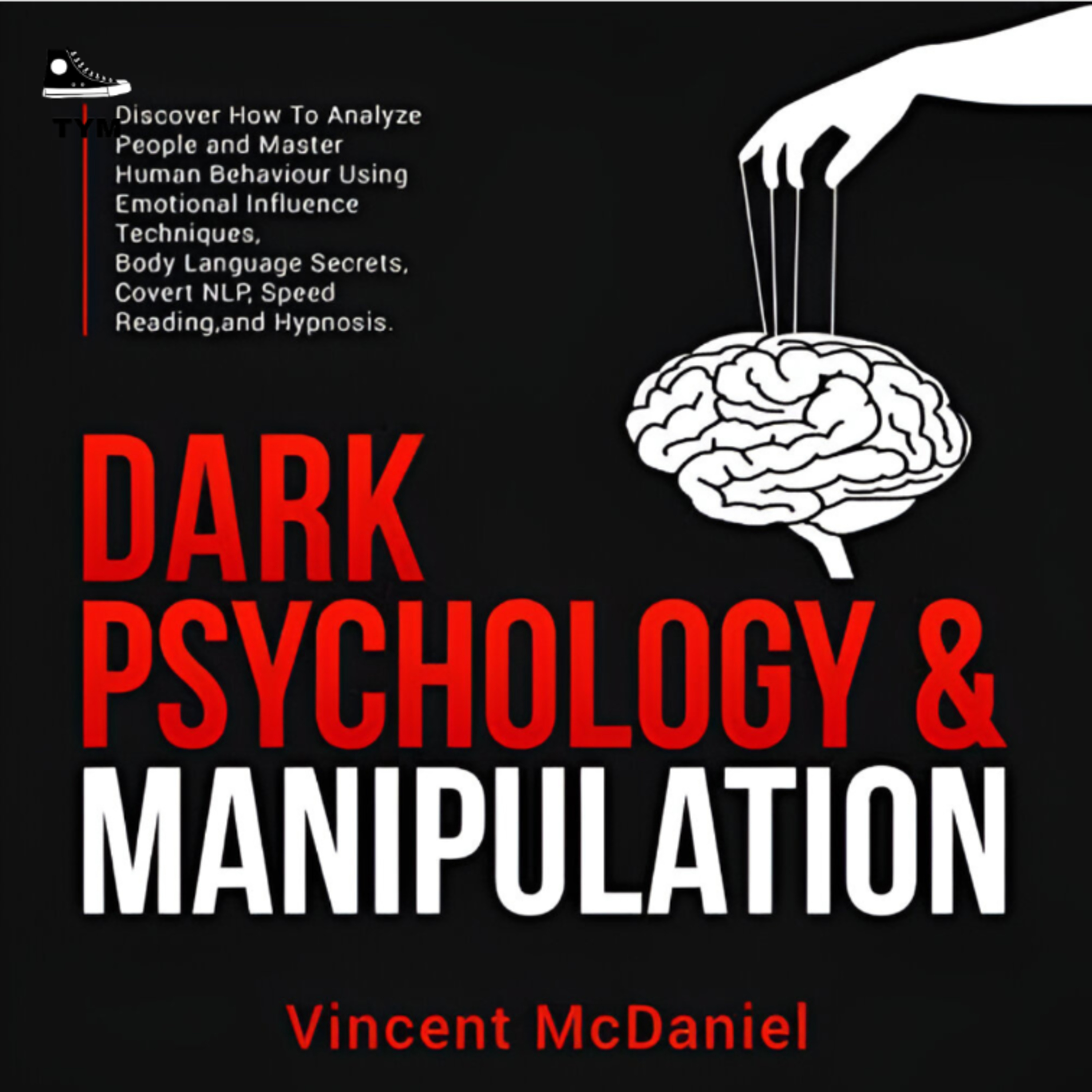 Dark Psychology and Manipulation | लोगों को कंट्रोल करना सीखो | Complete Book Summary in Hindi  episode artwork