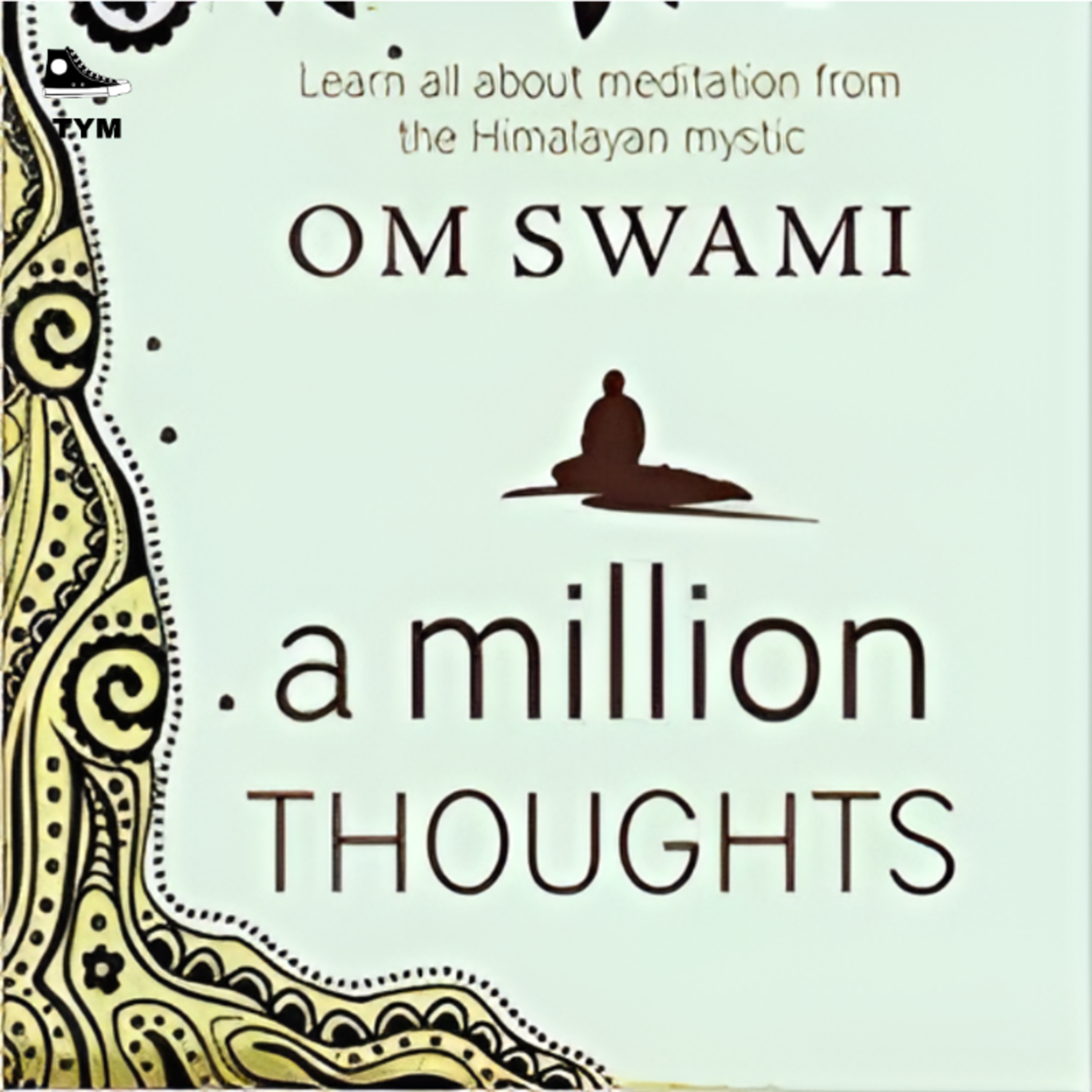 A Million Thoughts | मन को विचारों के जाल से मुक्त करो | Complete Book Summary in Hindi  episode artwork