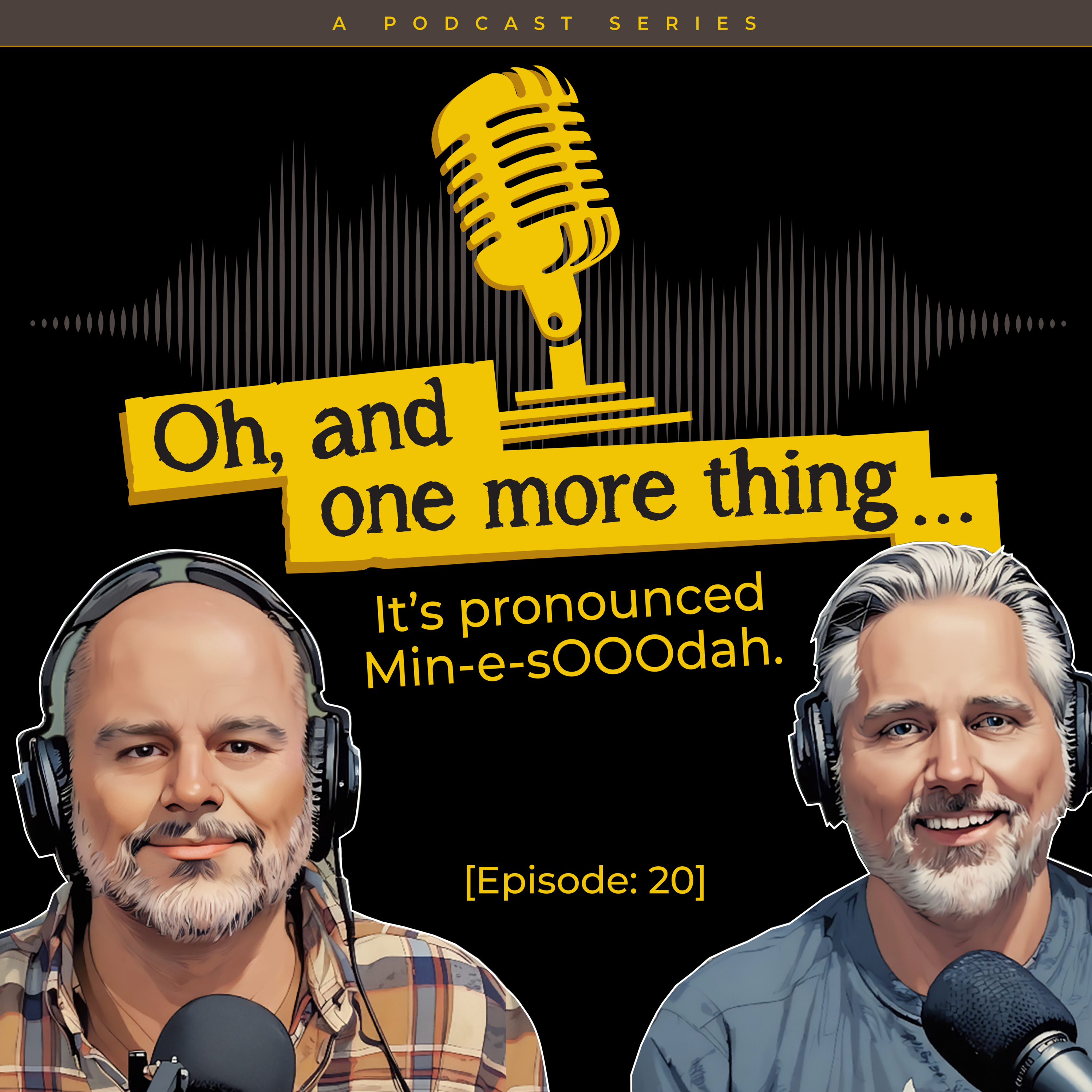EP20 - It's Pronounced Min-e-sOOOdah episode artwork