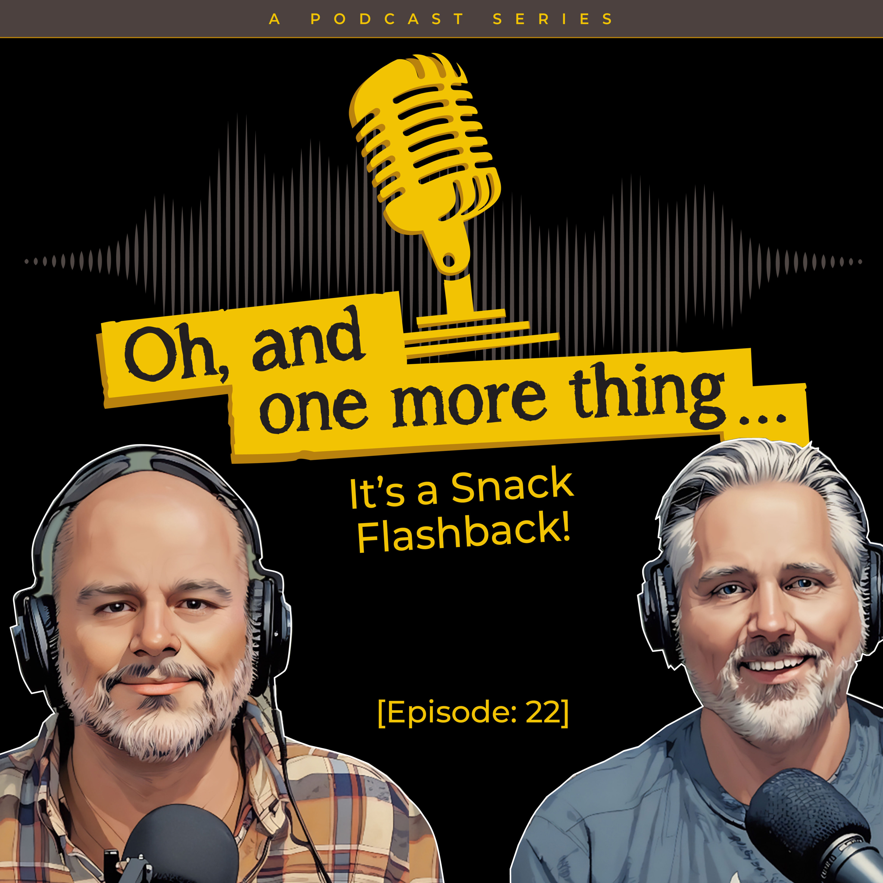 EP22 - It's a Snack Flashback! episode artwork