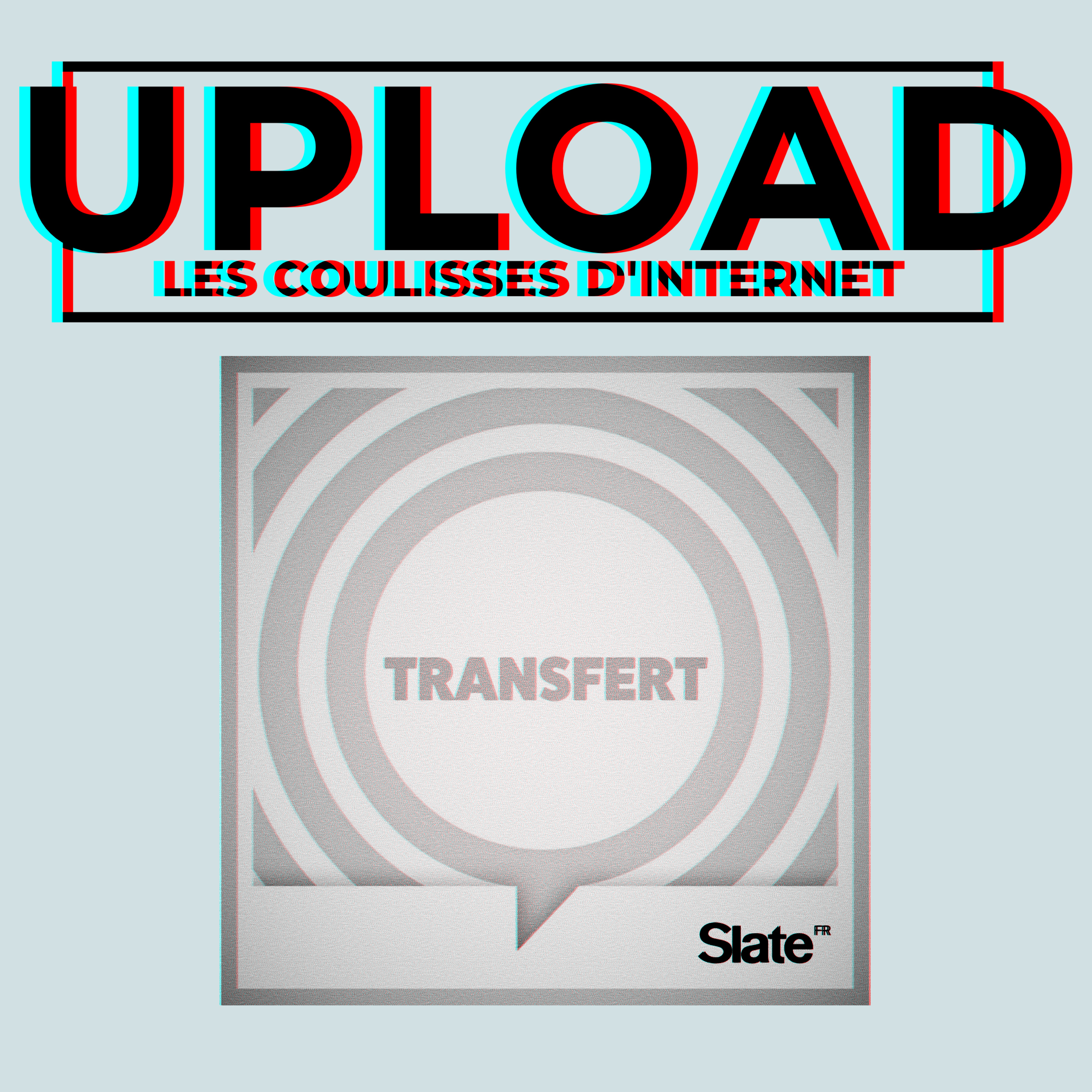 Upload - Les coulisses d\'Internet