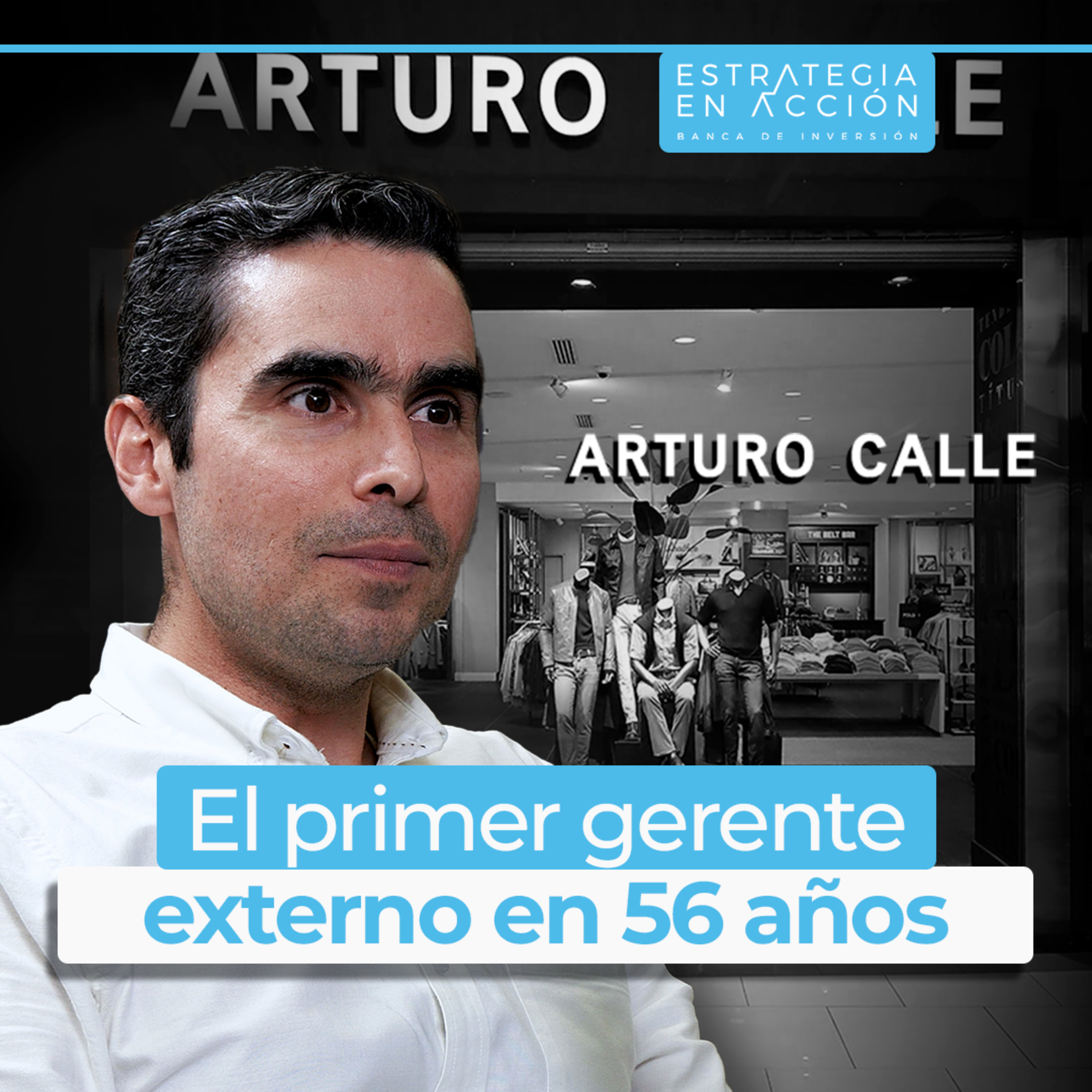 ARTURO CALLE | De Agua Bendita a liderar 4.500 personas y una marca histórica | Esteban González
