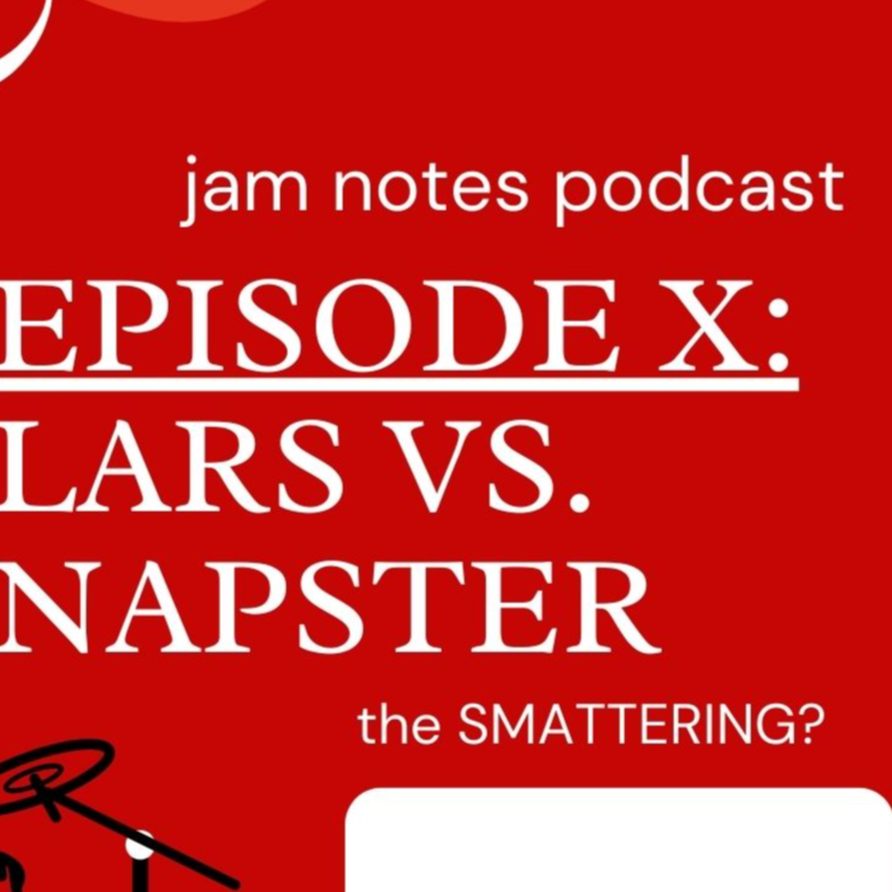 Napster, Metallica, and Spotify. (The Smattering!) episode artwork