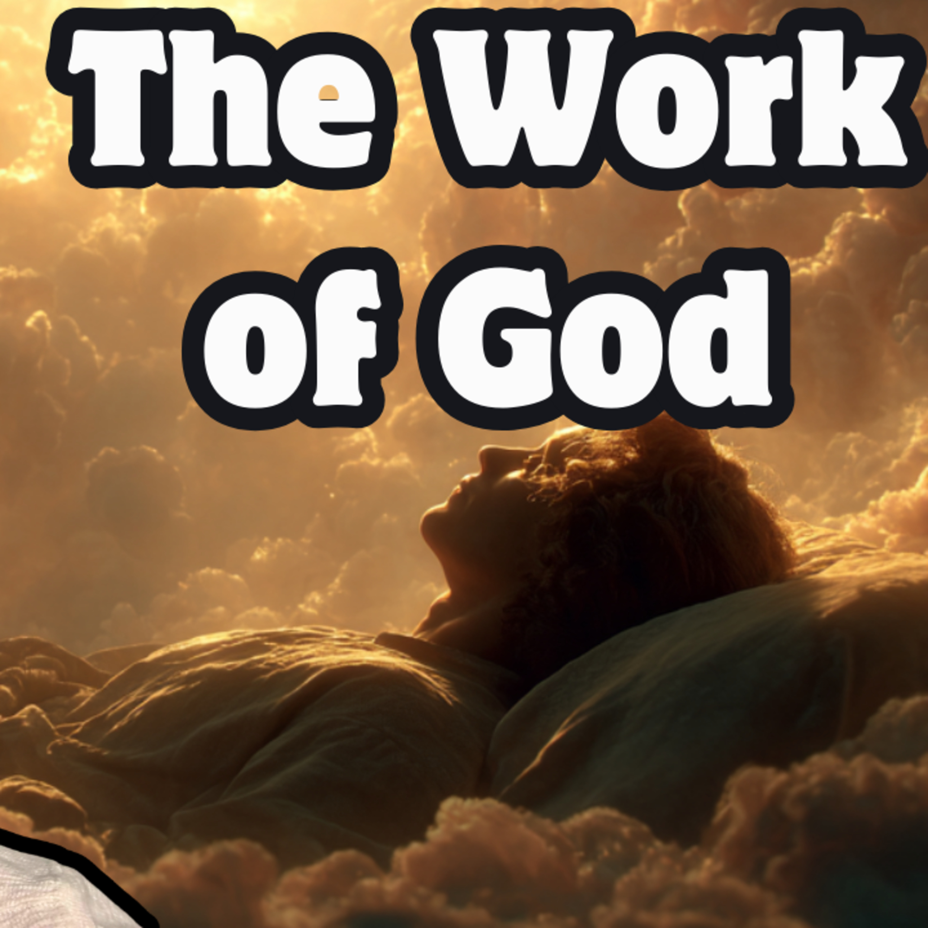 #74 – The Work of God PART 1 episode artwork
