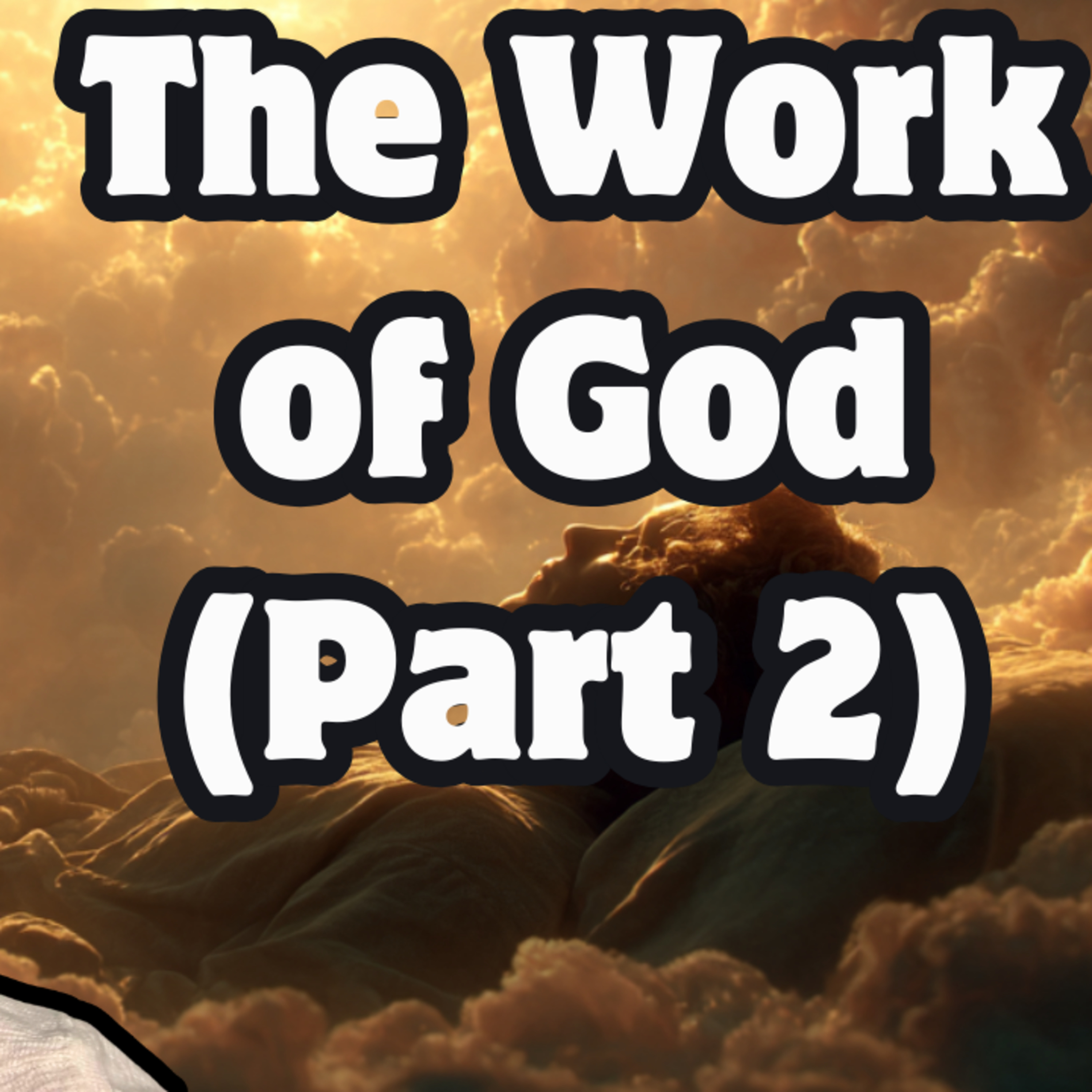 #75 – 🛠 The Work of God PART 2 episode artwork