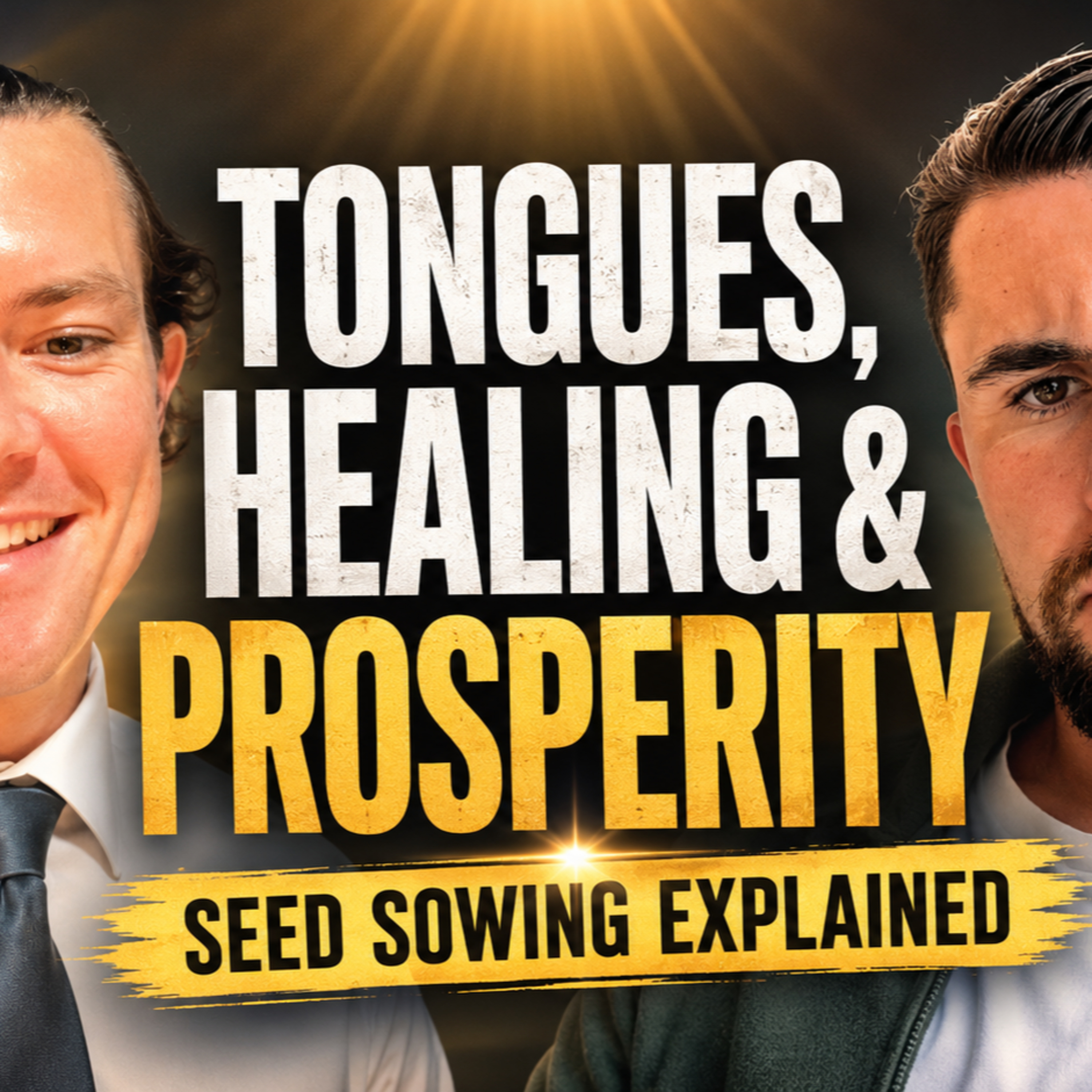 Speaking in Tongues, Seed Sowing, Healing, and Prosperity Explained episode artwork