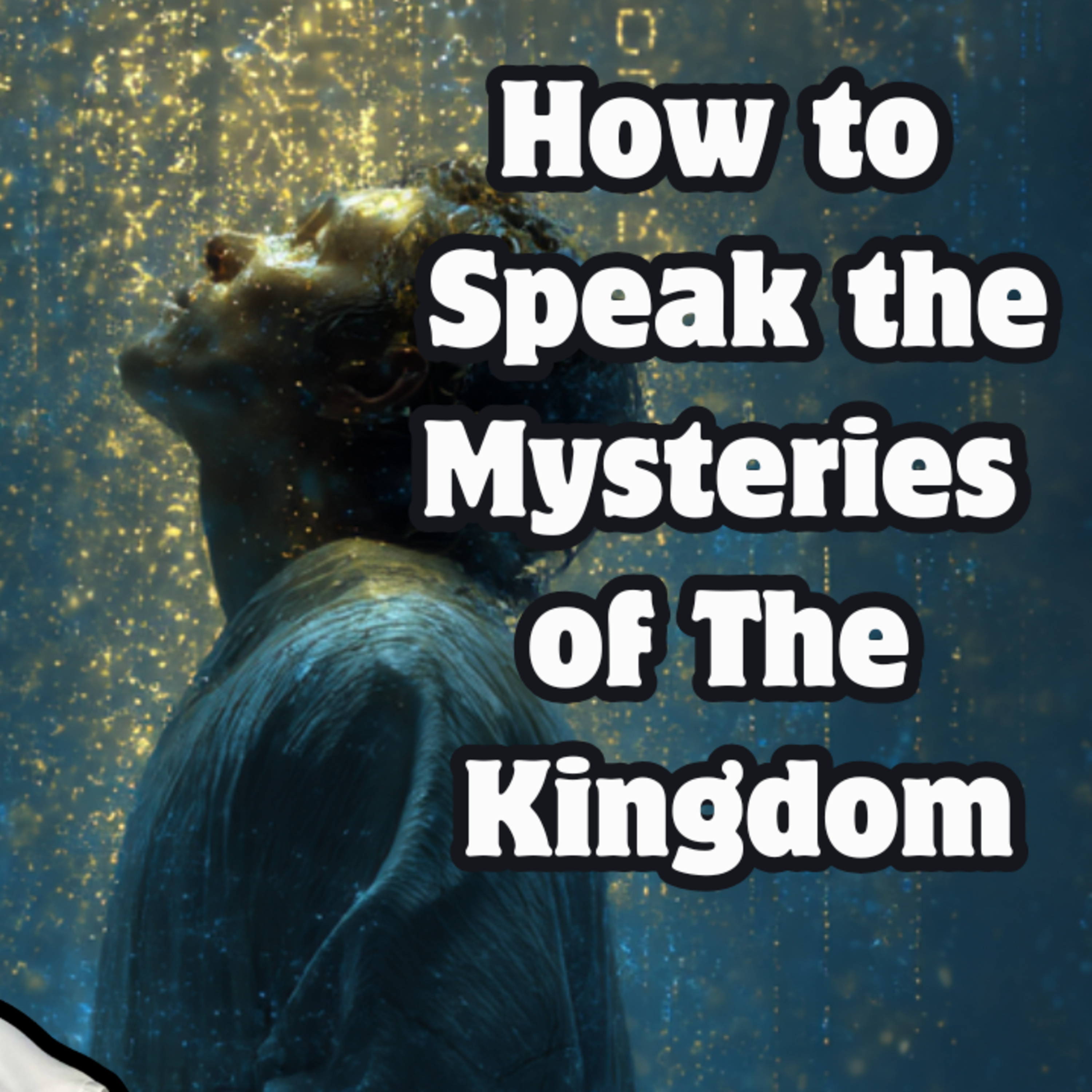 #87 – How to Speak the Mysteries of the Kingdom episode artwork