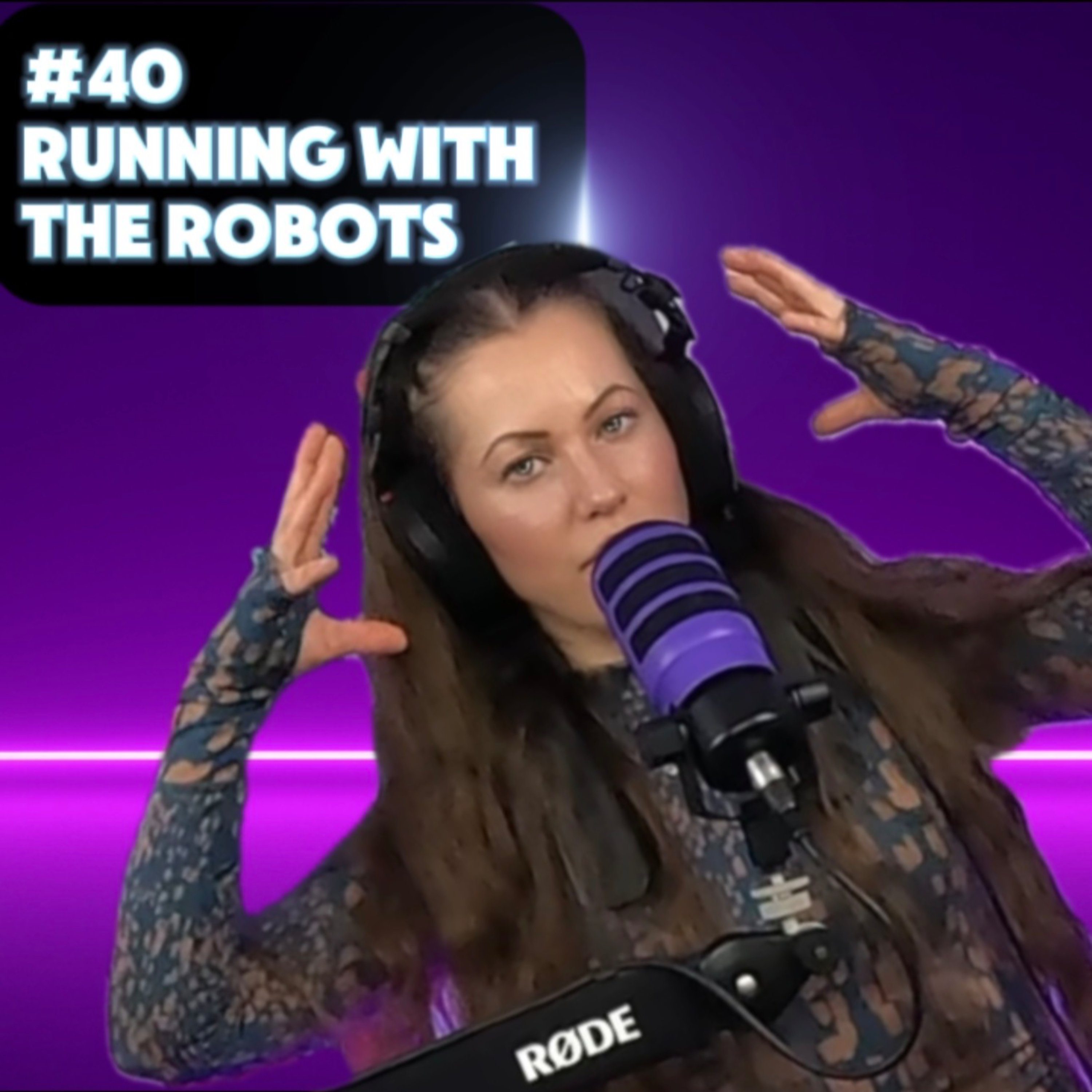 #40 - Running With the Robots episode artwork