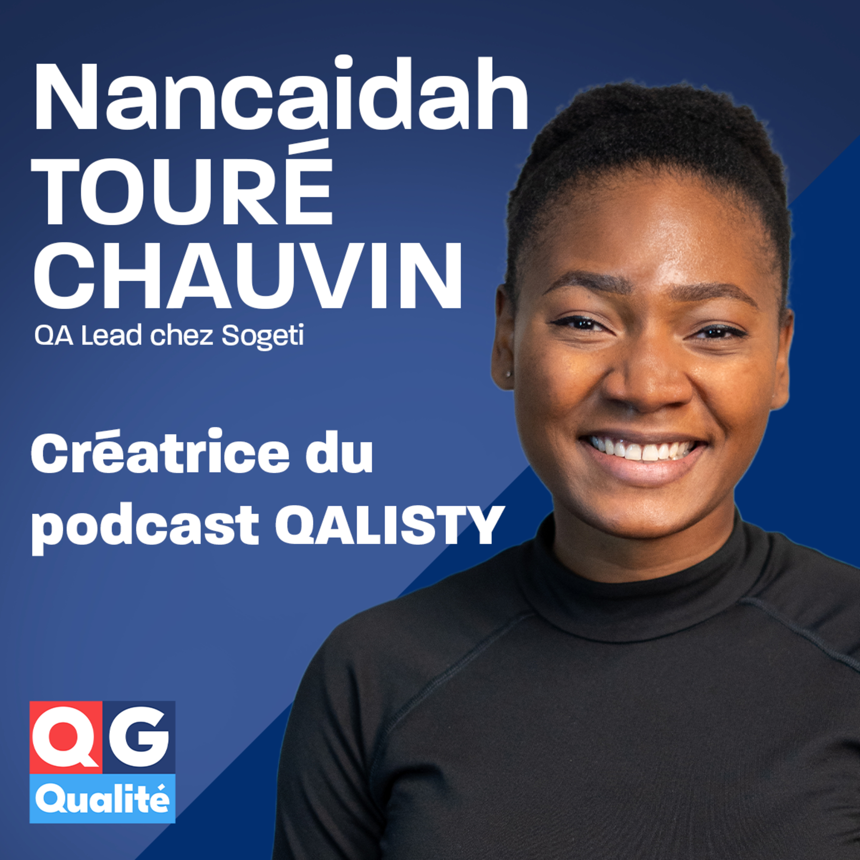 Nancaidah Touré-Chauvin – De la restauration à QA Lead et Qalisty : une reconversion inspirante