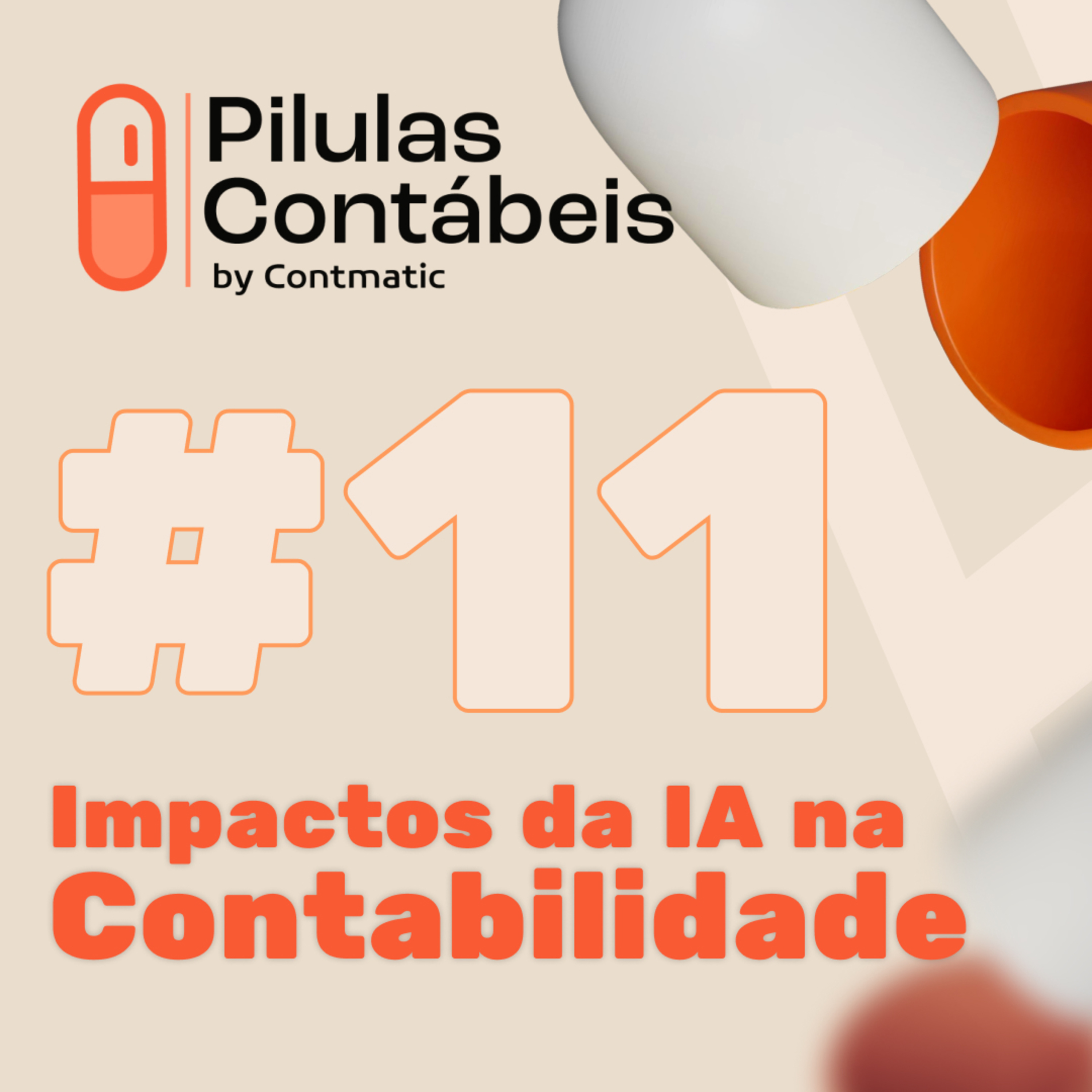 Pílulas Contábeis #011 – Impactos da Inteligência Artificial na Contabilidade episode artwork
